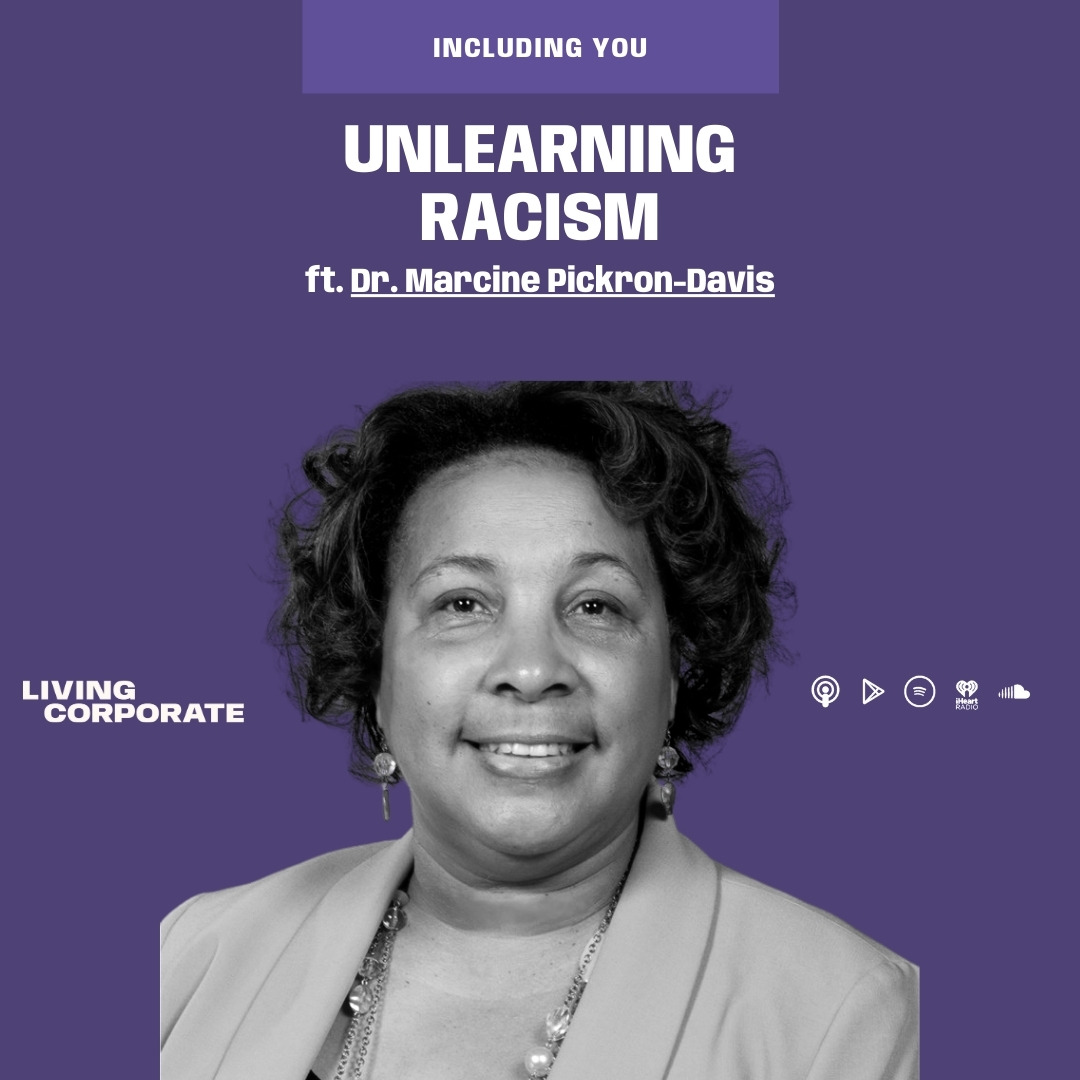 Including You : Unlearning Racism (w/ Dr. Marcine Pickron-Davis) episode artwork