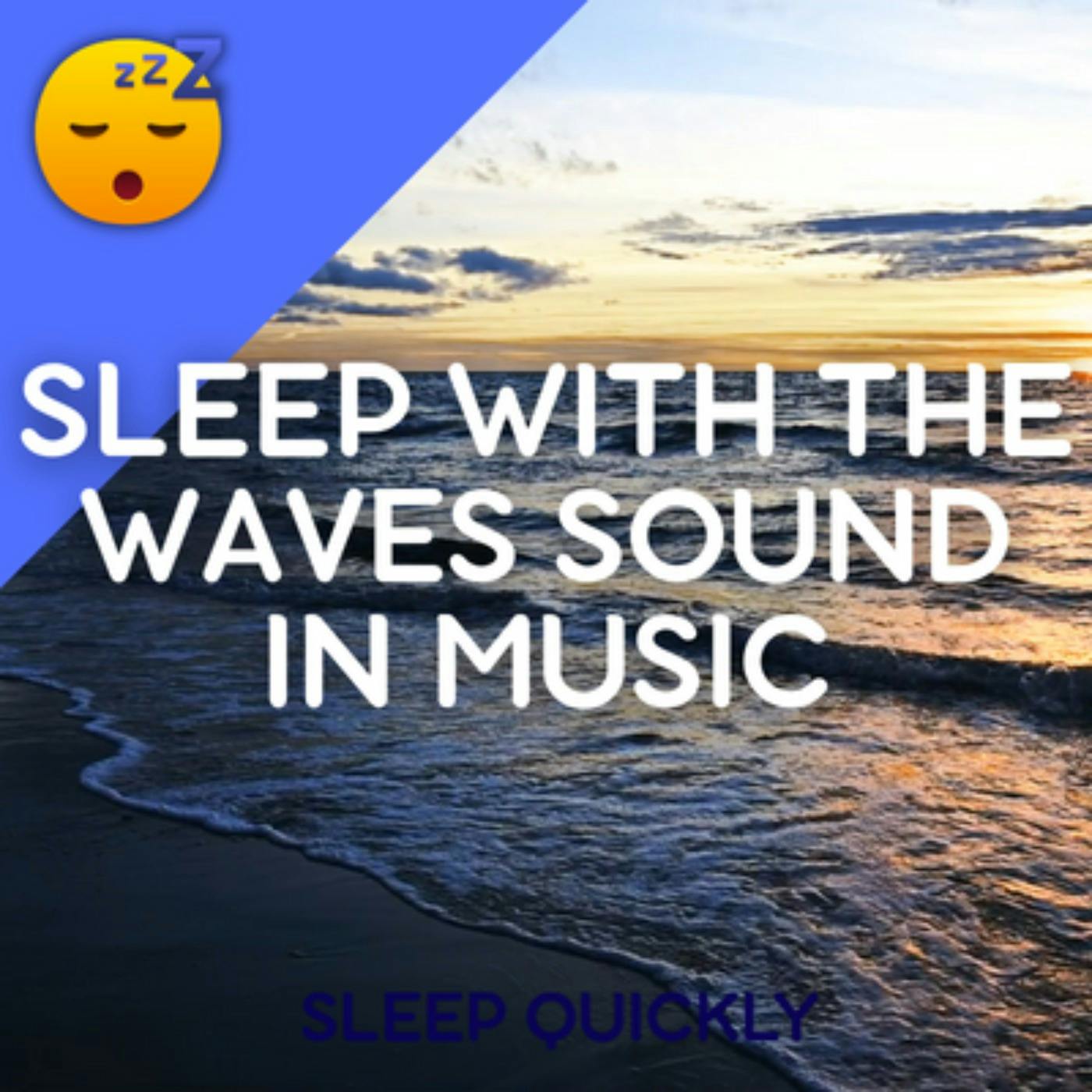 😴🌊🎵 SLEEP with the Sound WAVES in MUSIC episode artwork