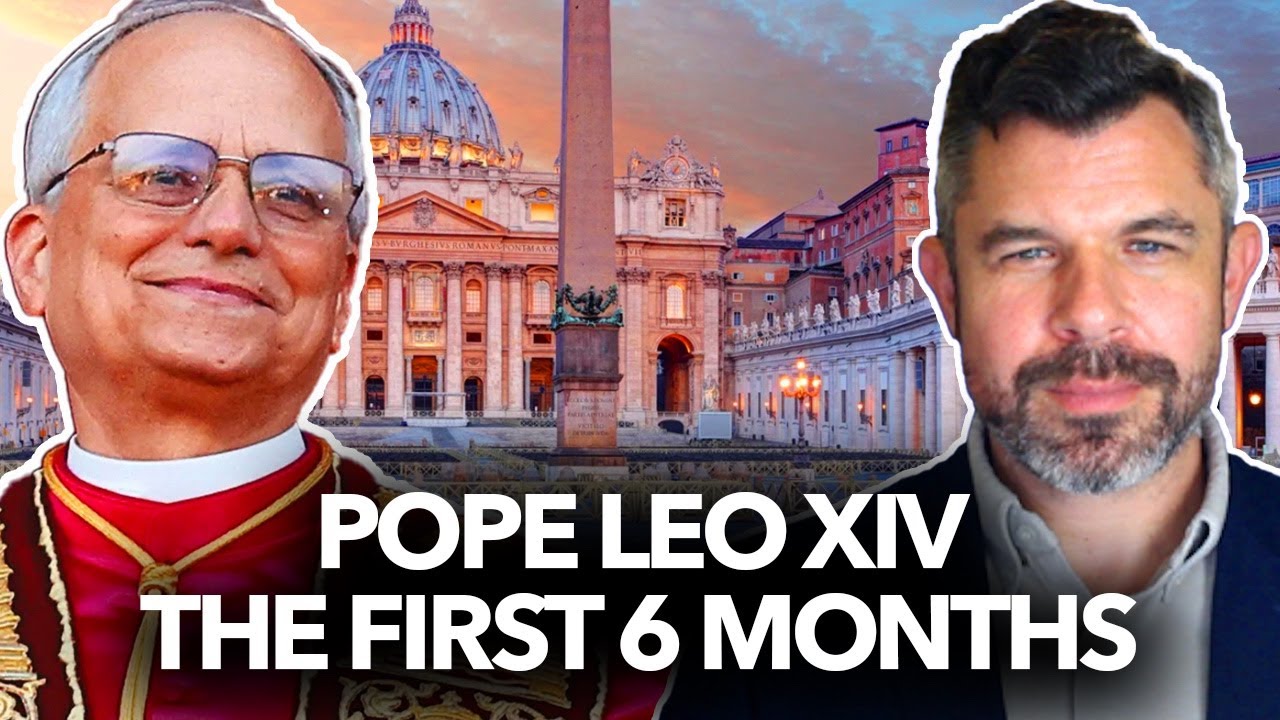 1267: Pope Leo XIV: Thoughts after 6 Months w Matt Gaspers and Dr. Taylor Marshall