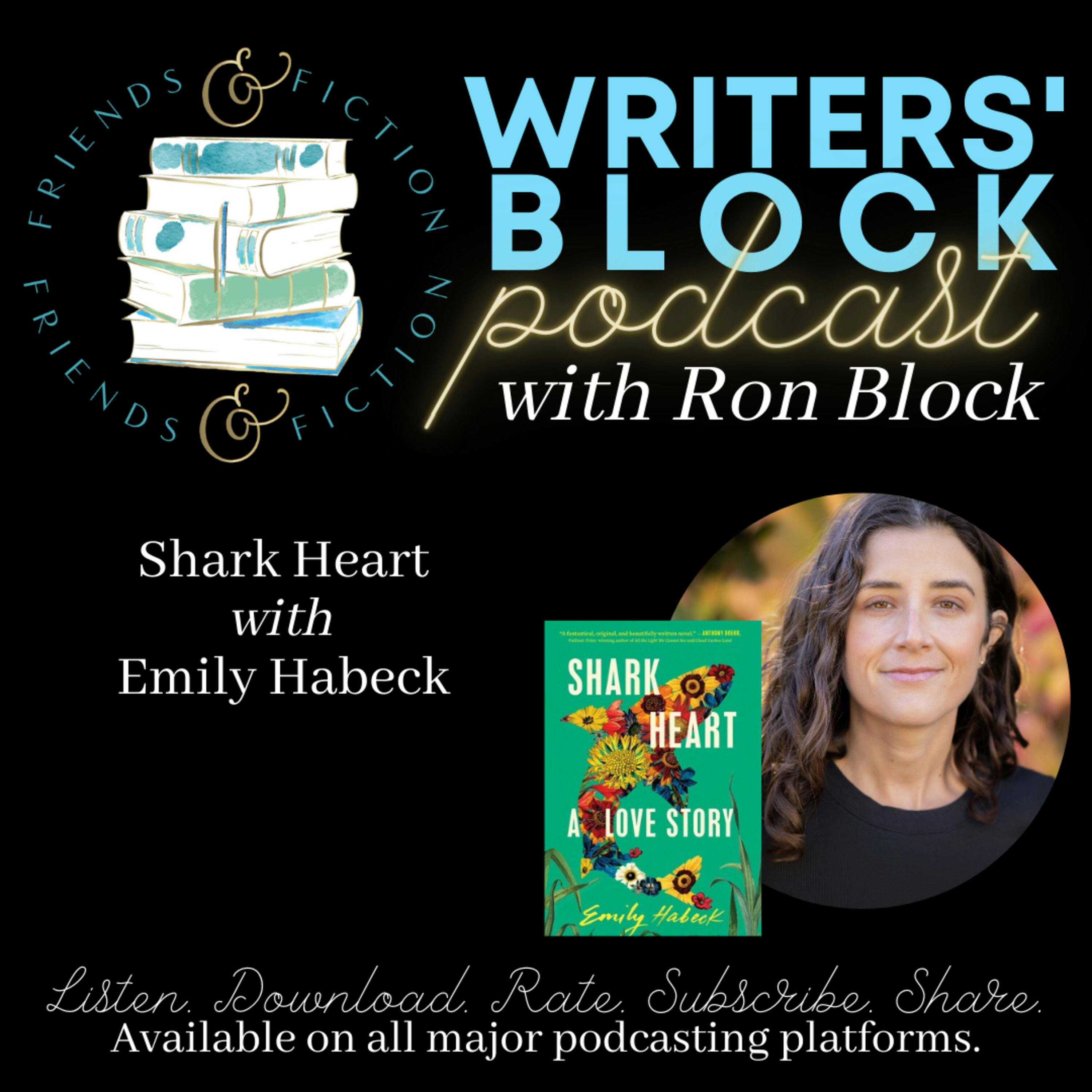 WB_S3E30 Shark Heart with Emily Habeck