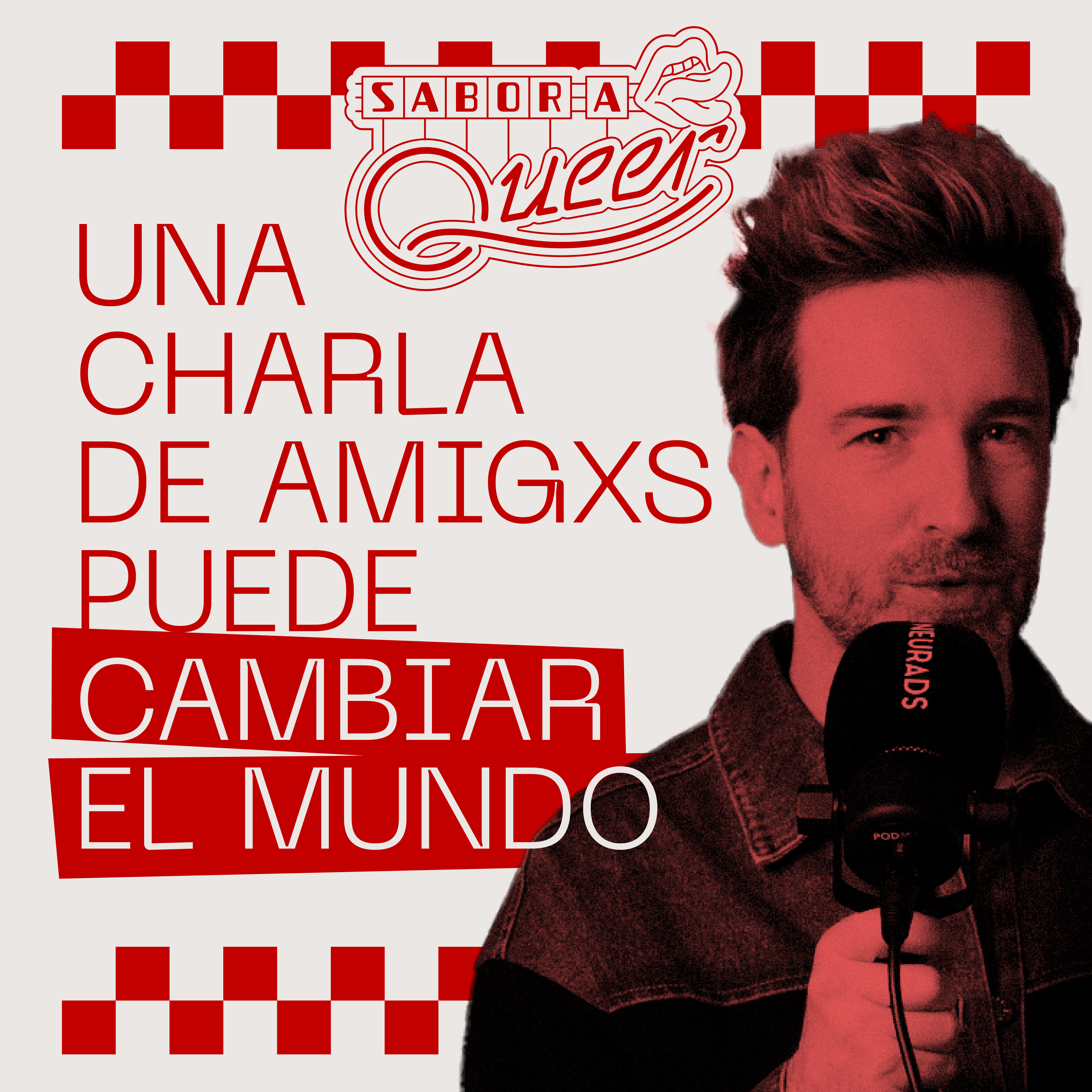 SABOR A QUEER  - UNA CHARLA DE AMIGAS PUEDE CAMBIAR EL MUNDO