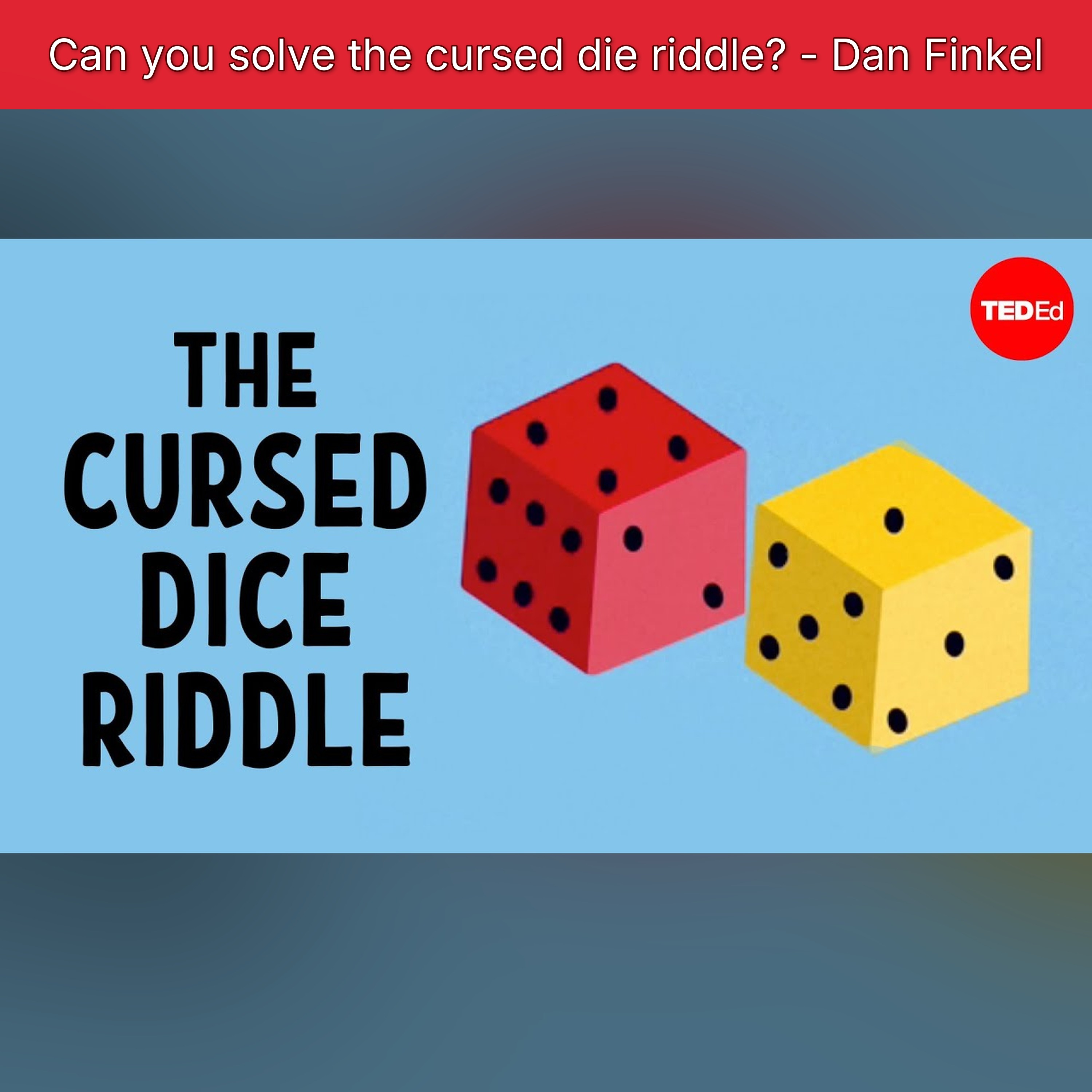 Can you solve the cursed die riddle? - Dan Finkel episode artwork