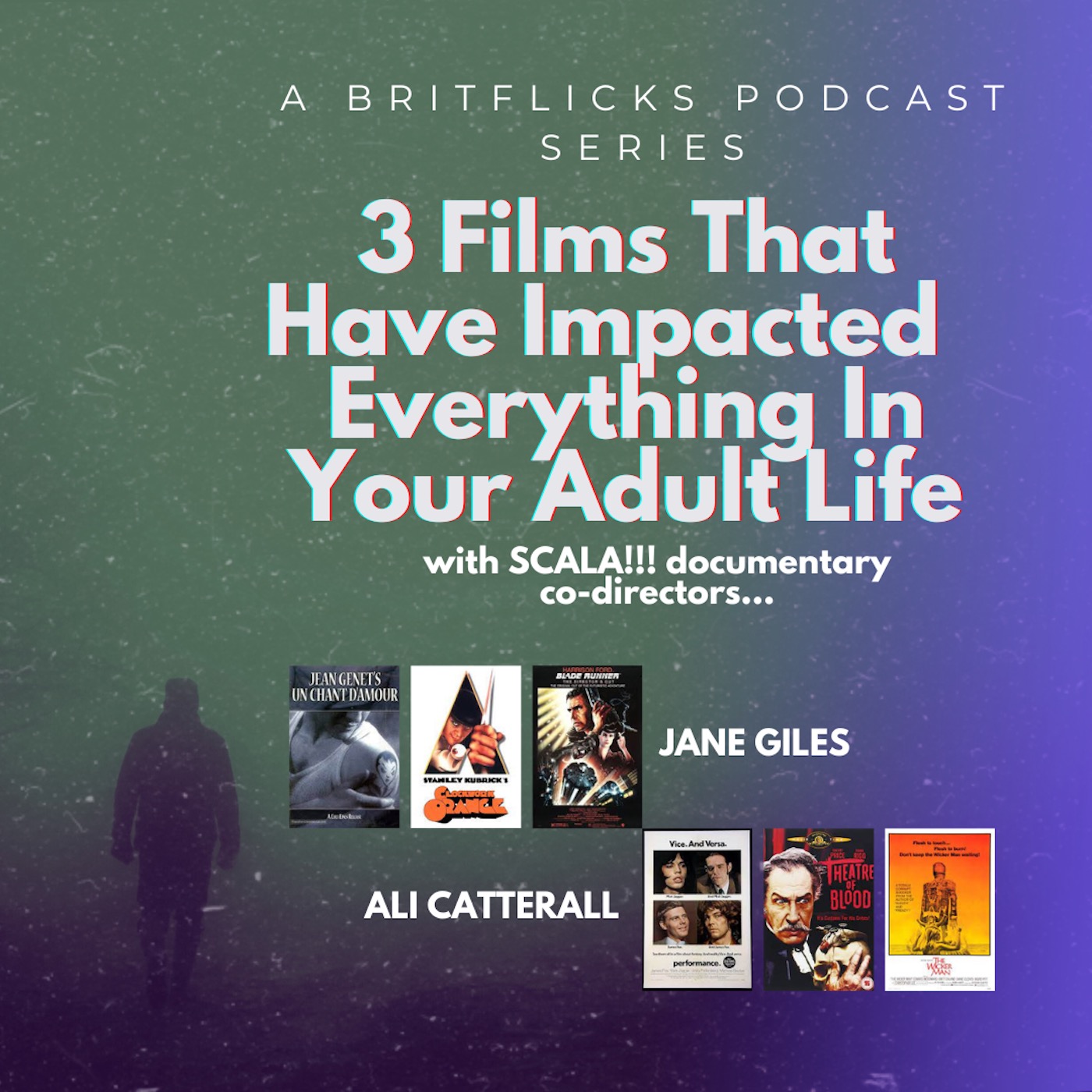 3 FILMS THAT HAVE IMPACTED EVERYTHING IN YOUR ADULT LIFE
