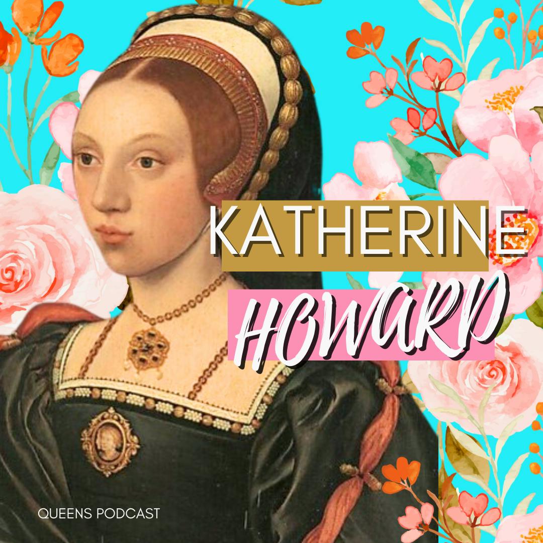 Katherine Howard part 2