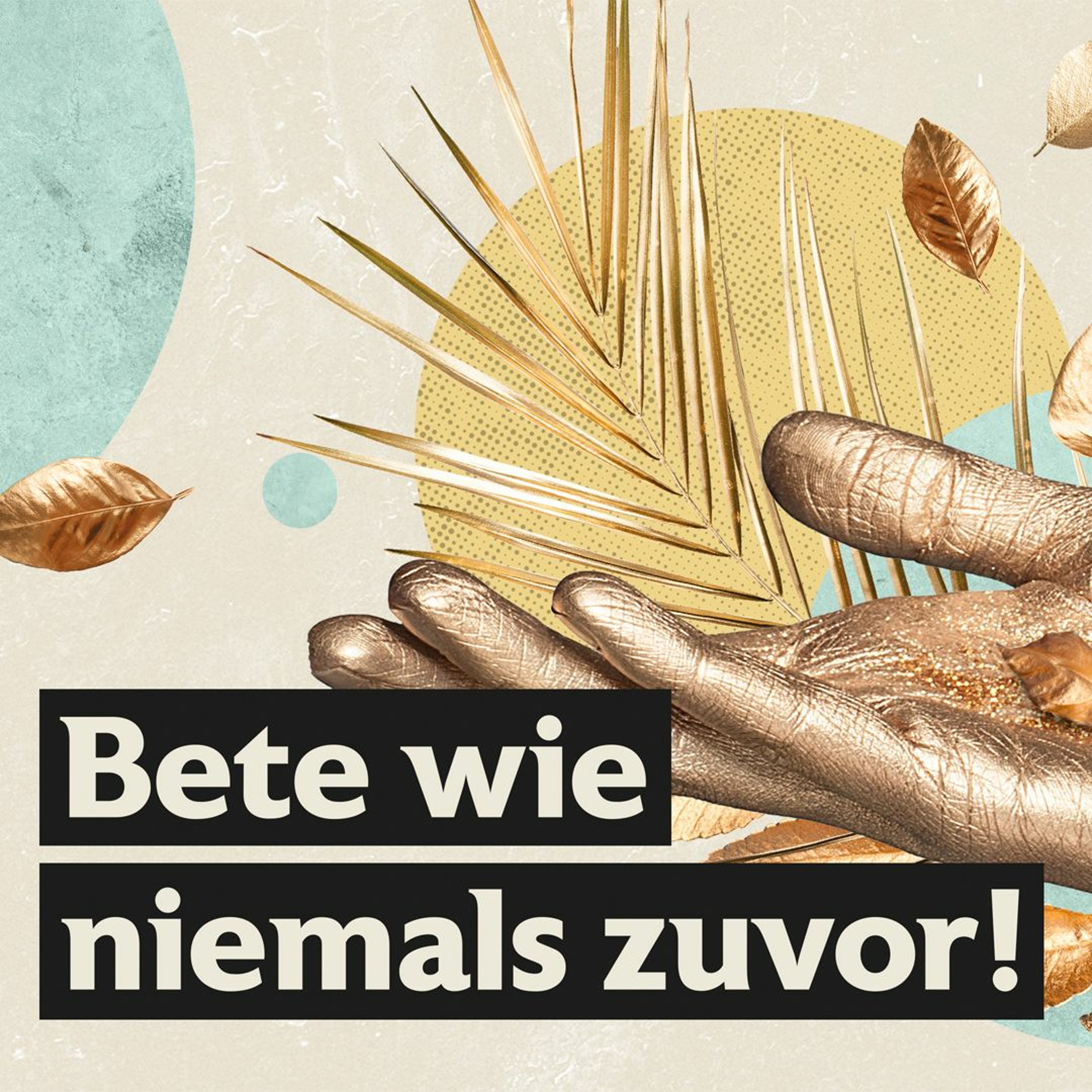 [2021 - 01 - 10] Bete wie niemals zuvor! 02 Weisheitsgebet (André Schönfeld) episode artwork