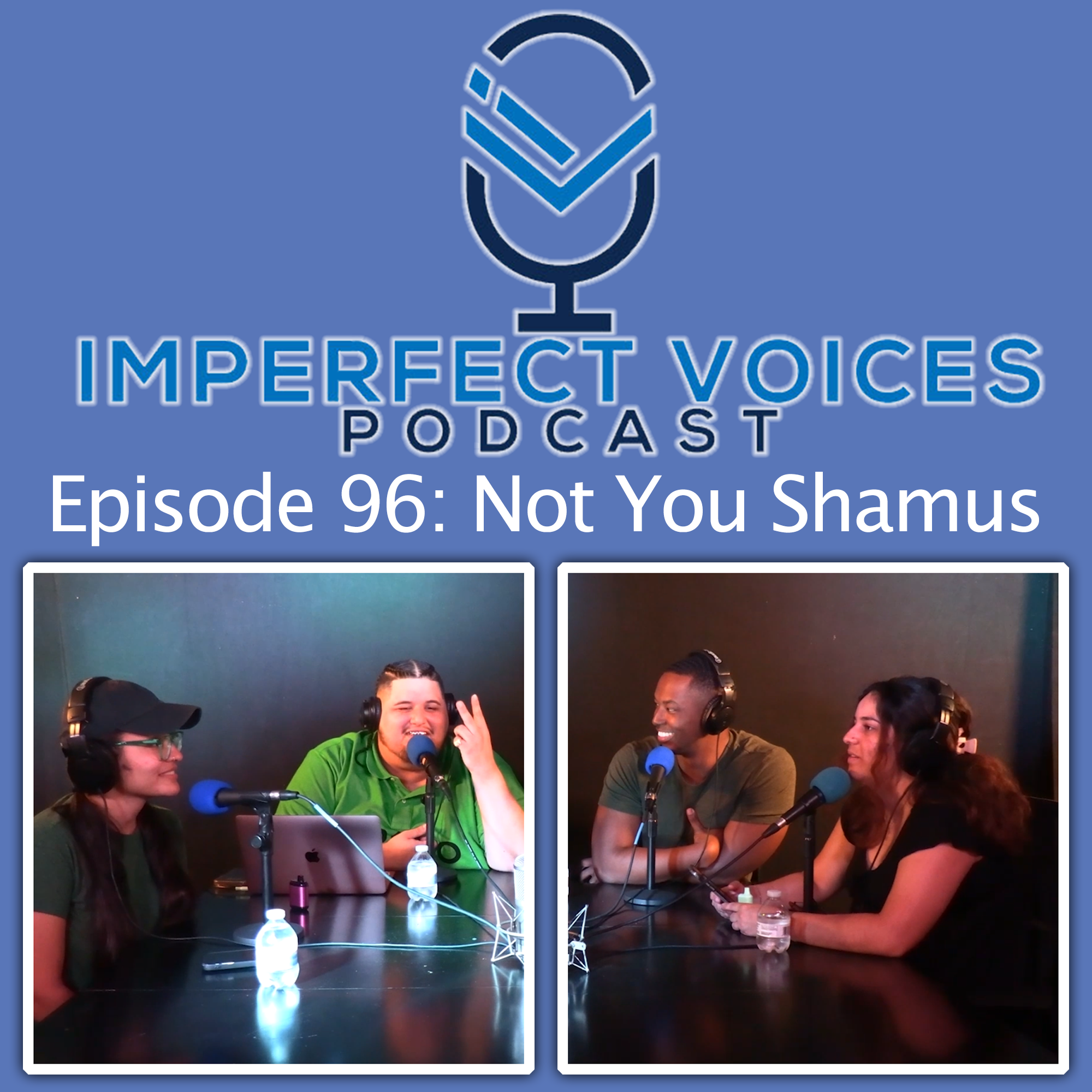 Episode 96: Not You Shamus