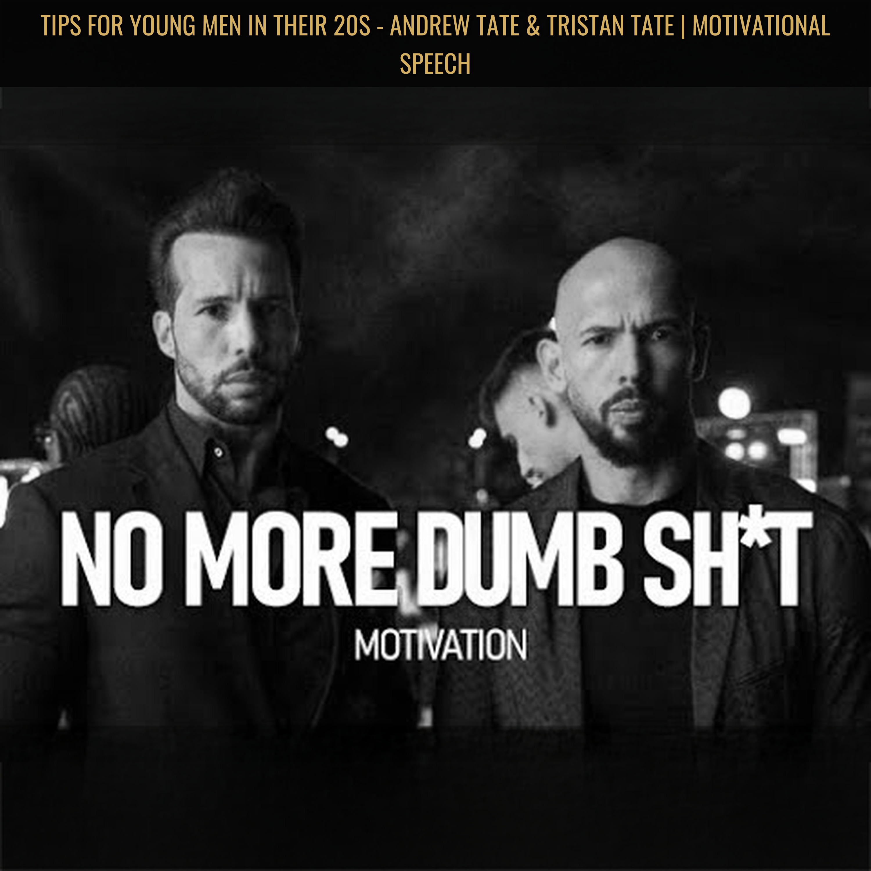 TIPS for Young Men in Their 20s - Andrew Tate & Tristan Tate | Motivational Speech