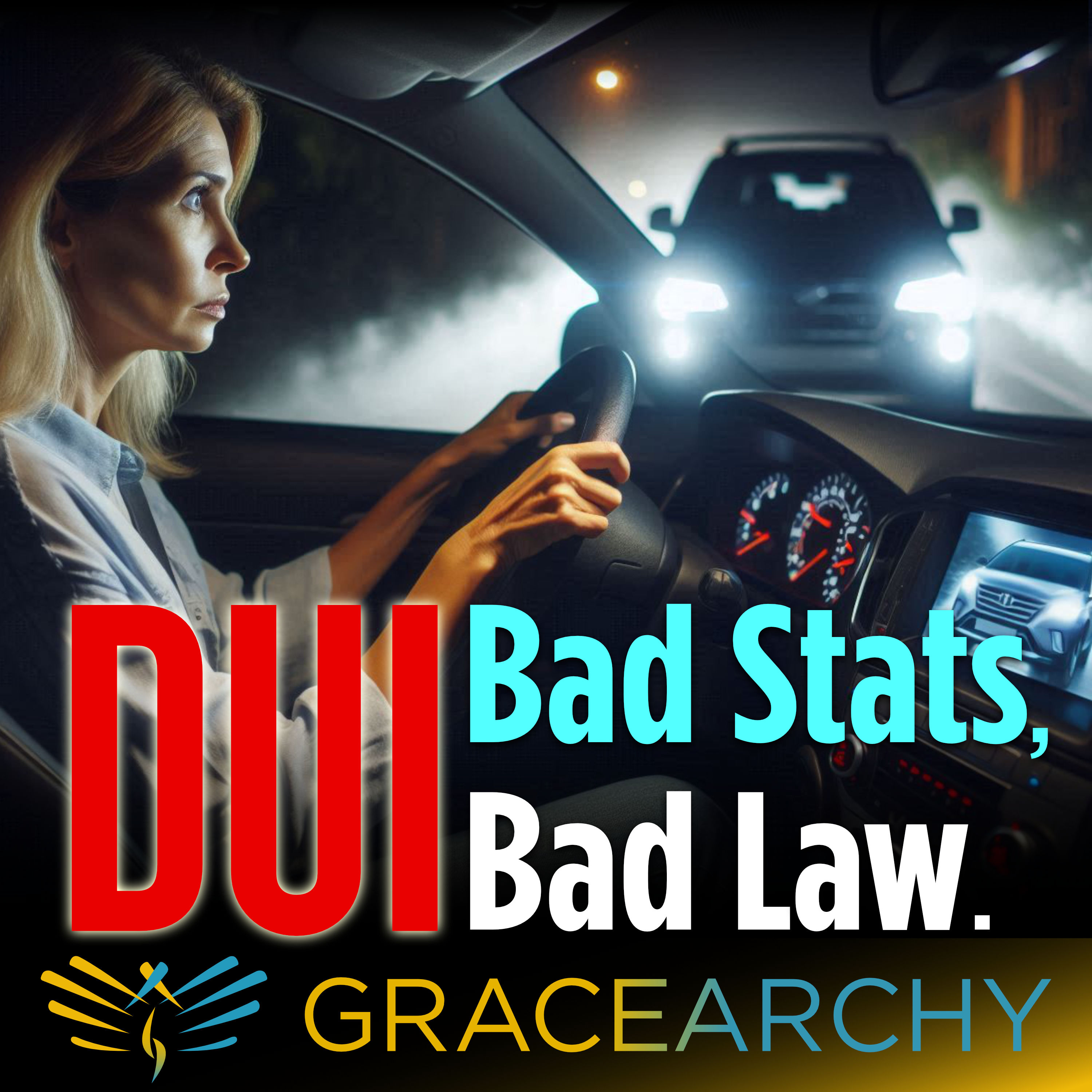 EP108: How can you say DUI is not a crime? - Gracearchy with Jim Babka