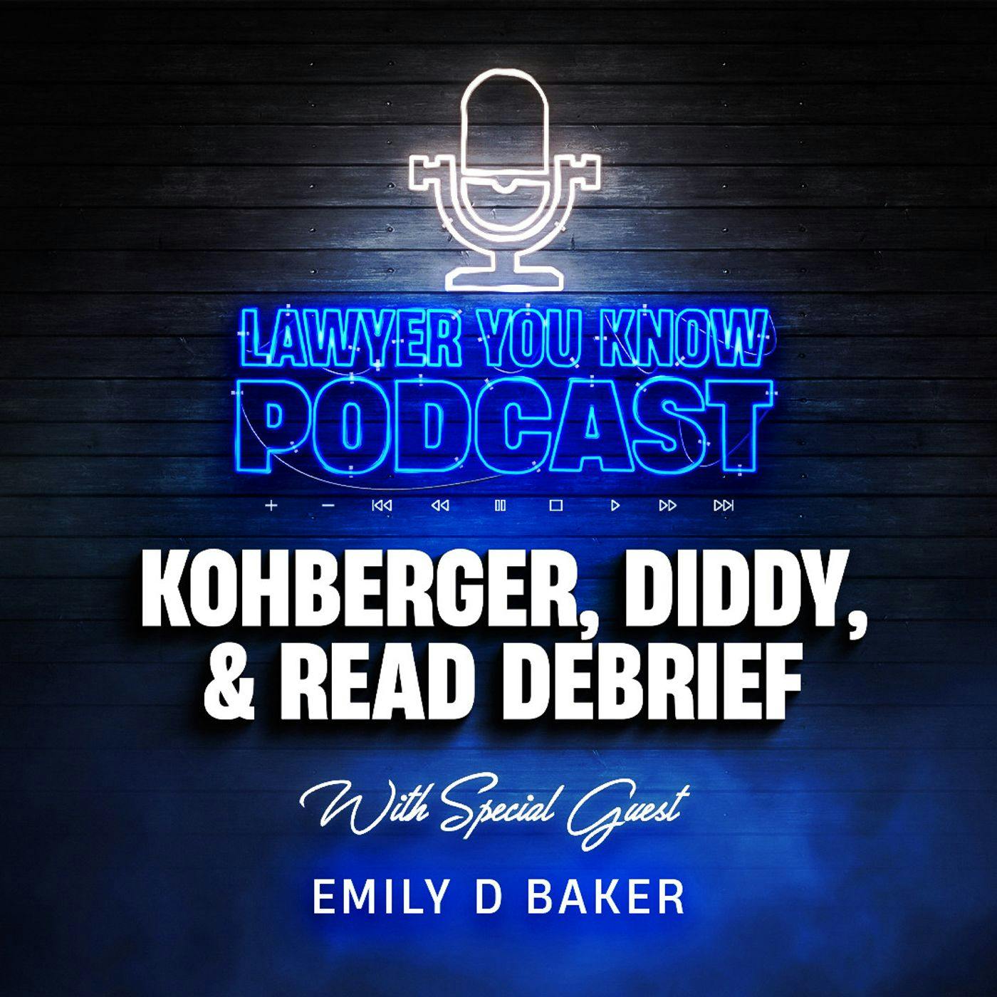 S6 Ep41: Emily D. Baker joins and reacts to Karen Read and Diddy Verdicts + Kohberger Plea