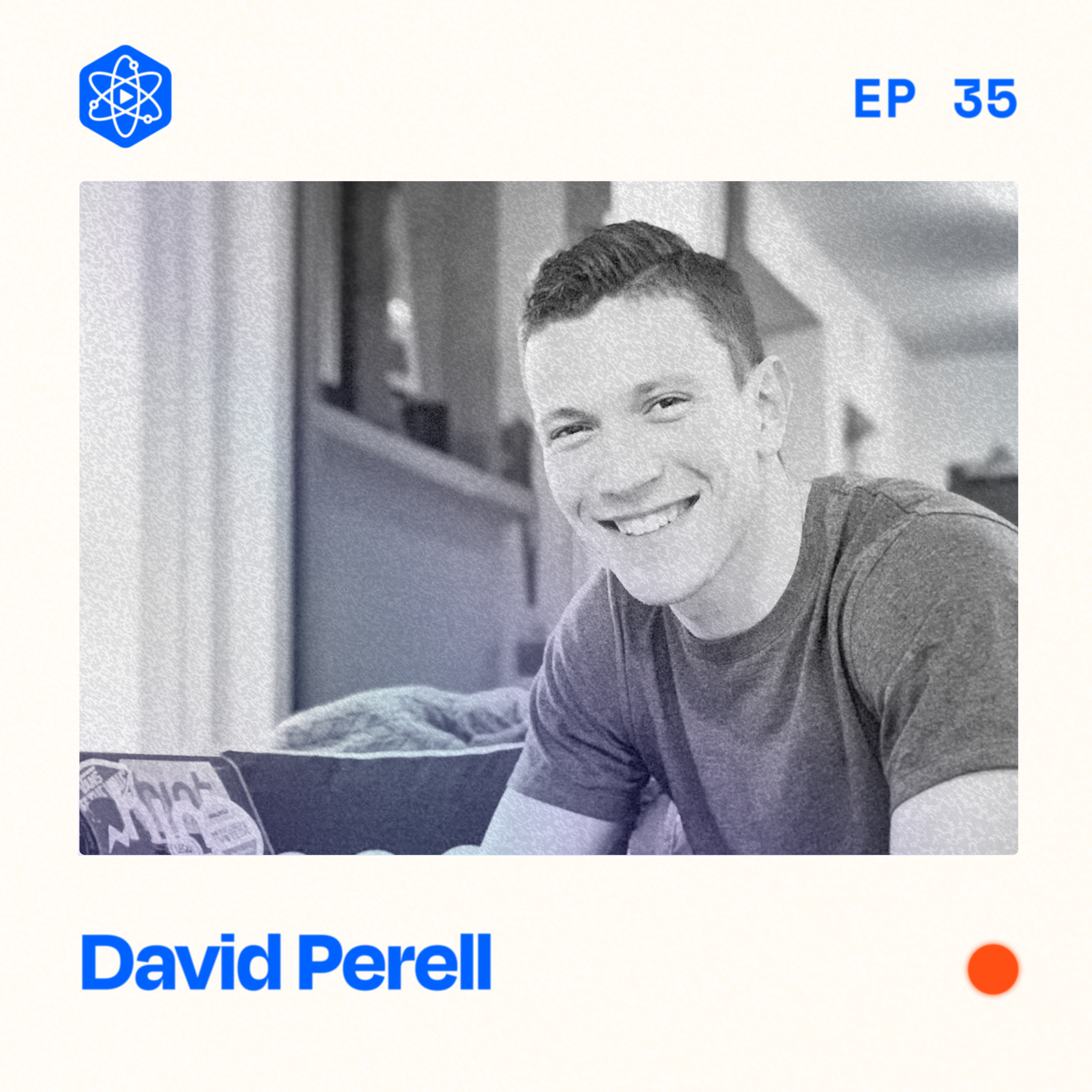 #35: David Perell – How "The Writing Guy" thinks about Twitter, education, and creating your own games