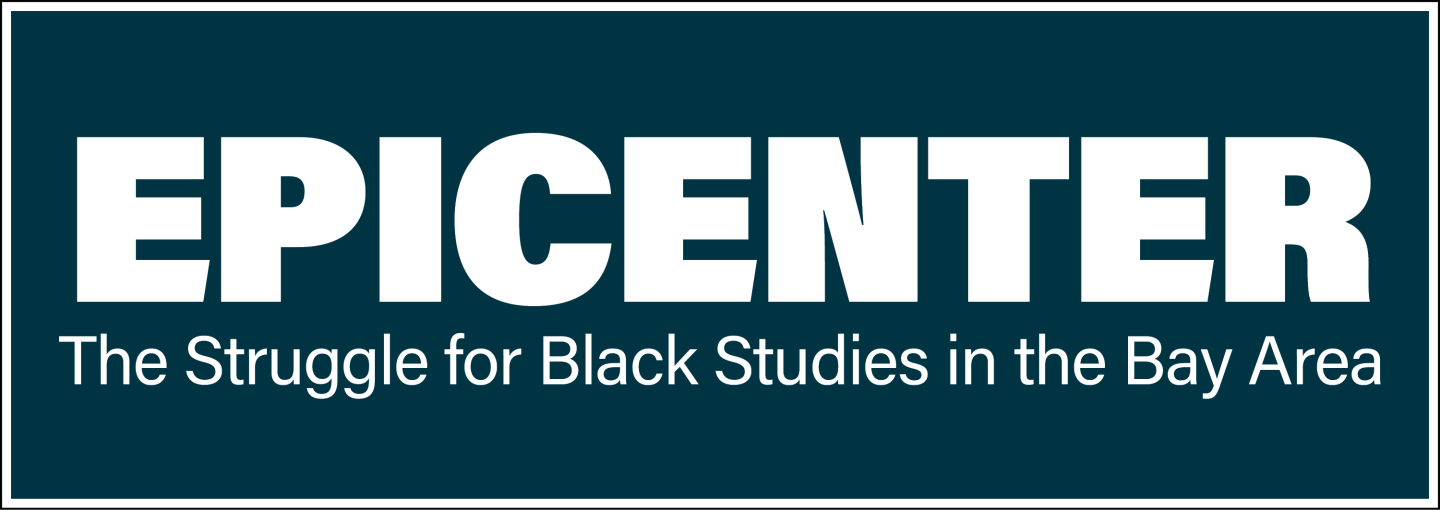 ‘Epicenter: The Struggle for Black Studies in the Bay Area’: Screening and Discussion