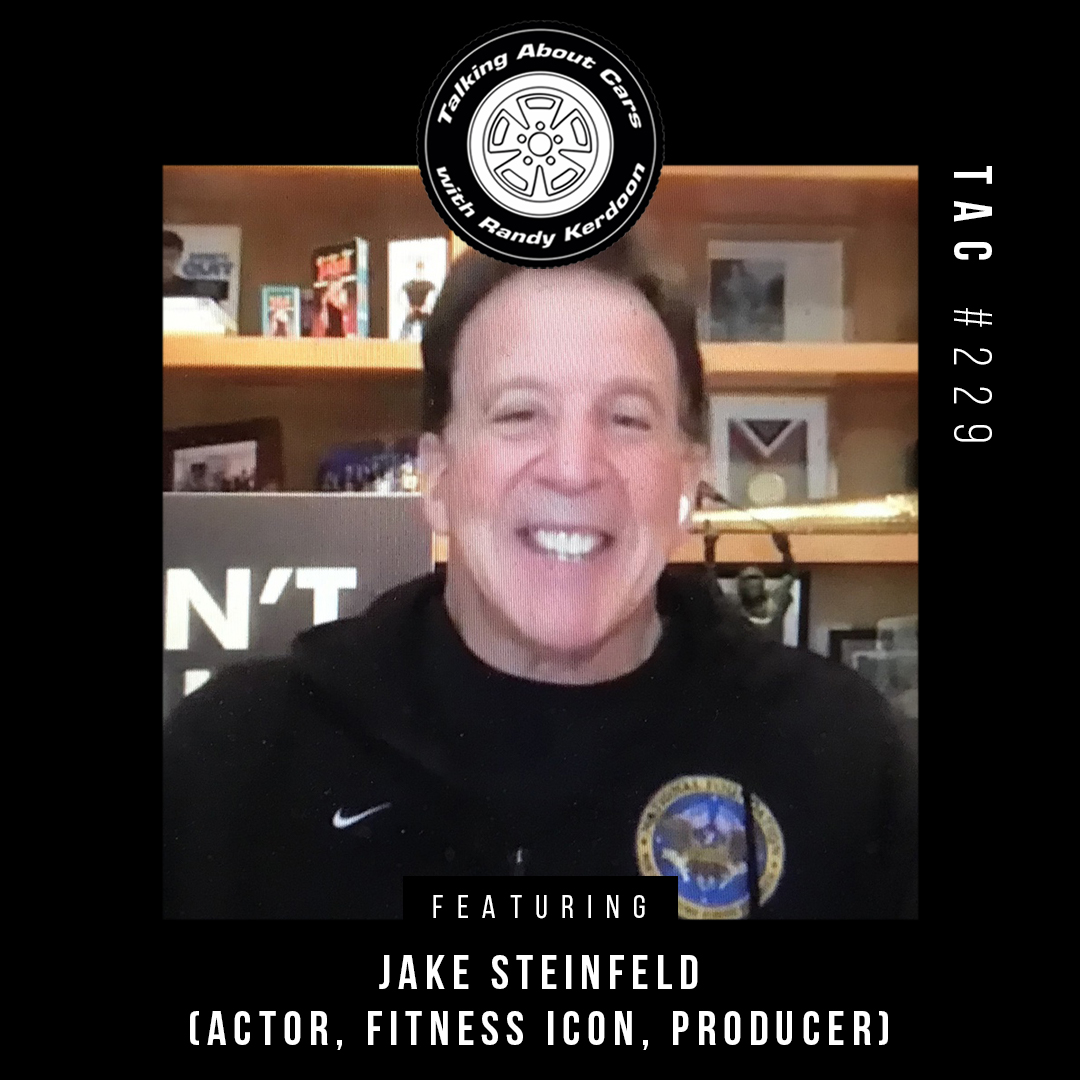 Talking About Cars 229 - Jake Steinfeld (Actor, Fitness Guru, Producer)