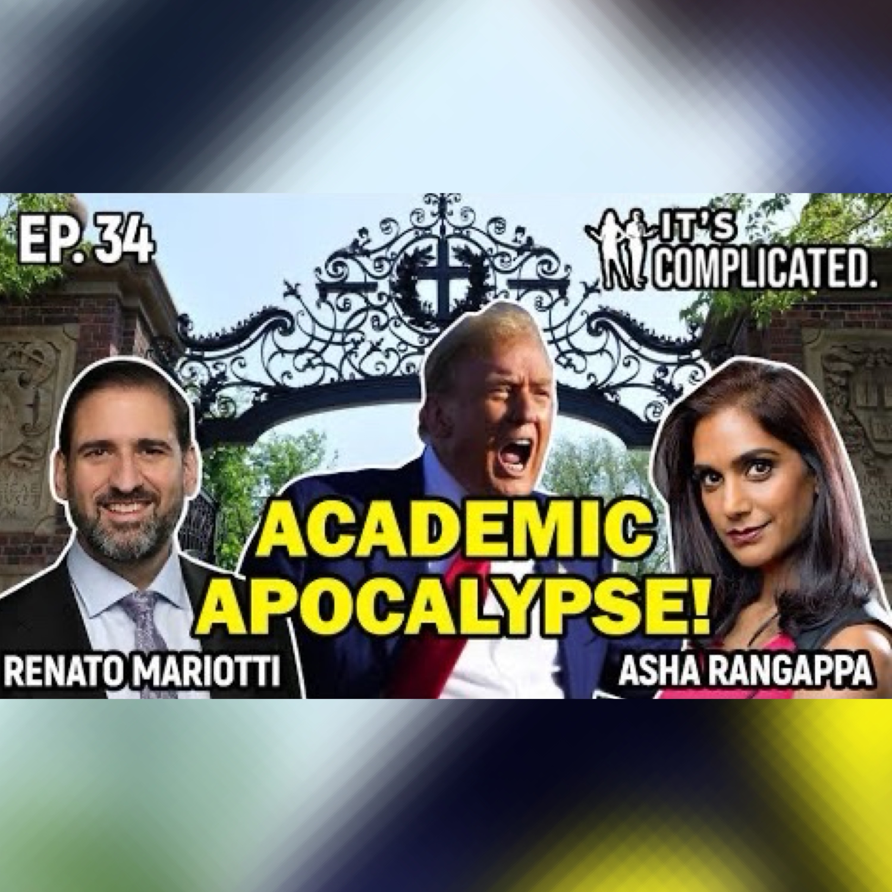 Episode 119 | Harvard vs. Trump: The War on Academic Freedom