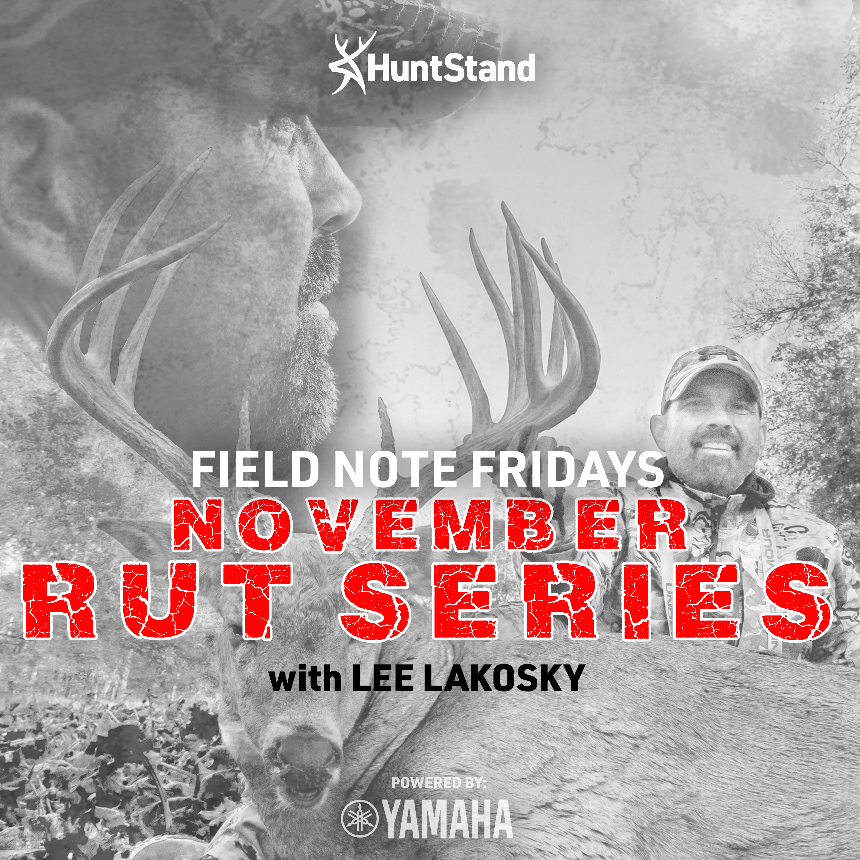 #070 - Field Note Friday - NOVEMBER RUT SERIES: Peak Rut Hunting Strategies with Lee Lakosky