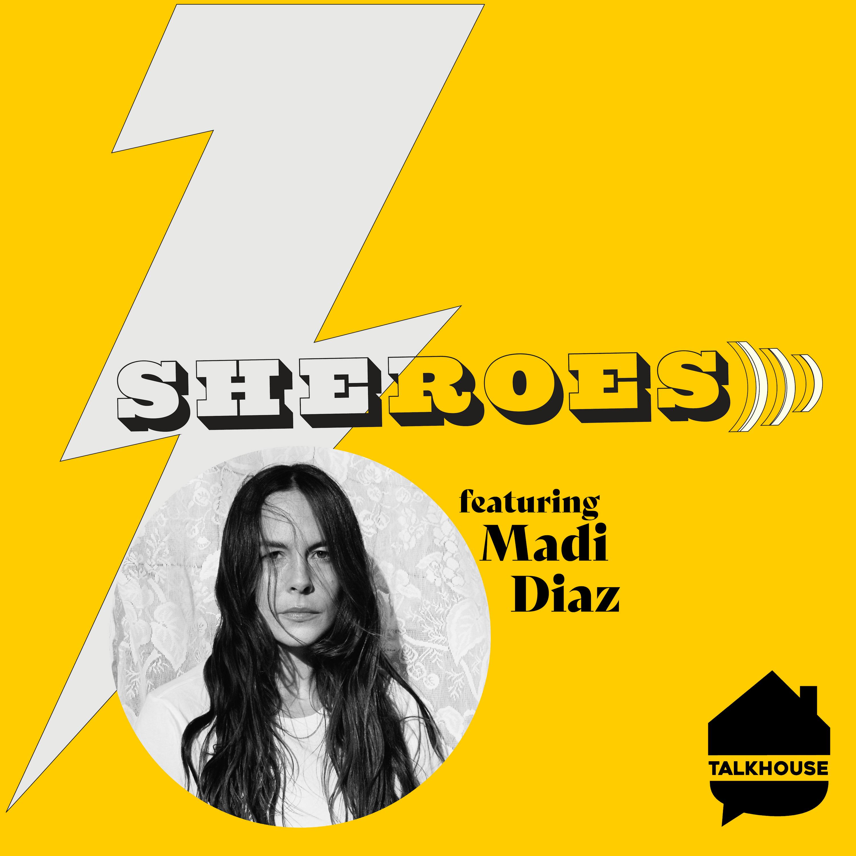A SHERO's Journey: Madi Diaz