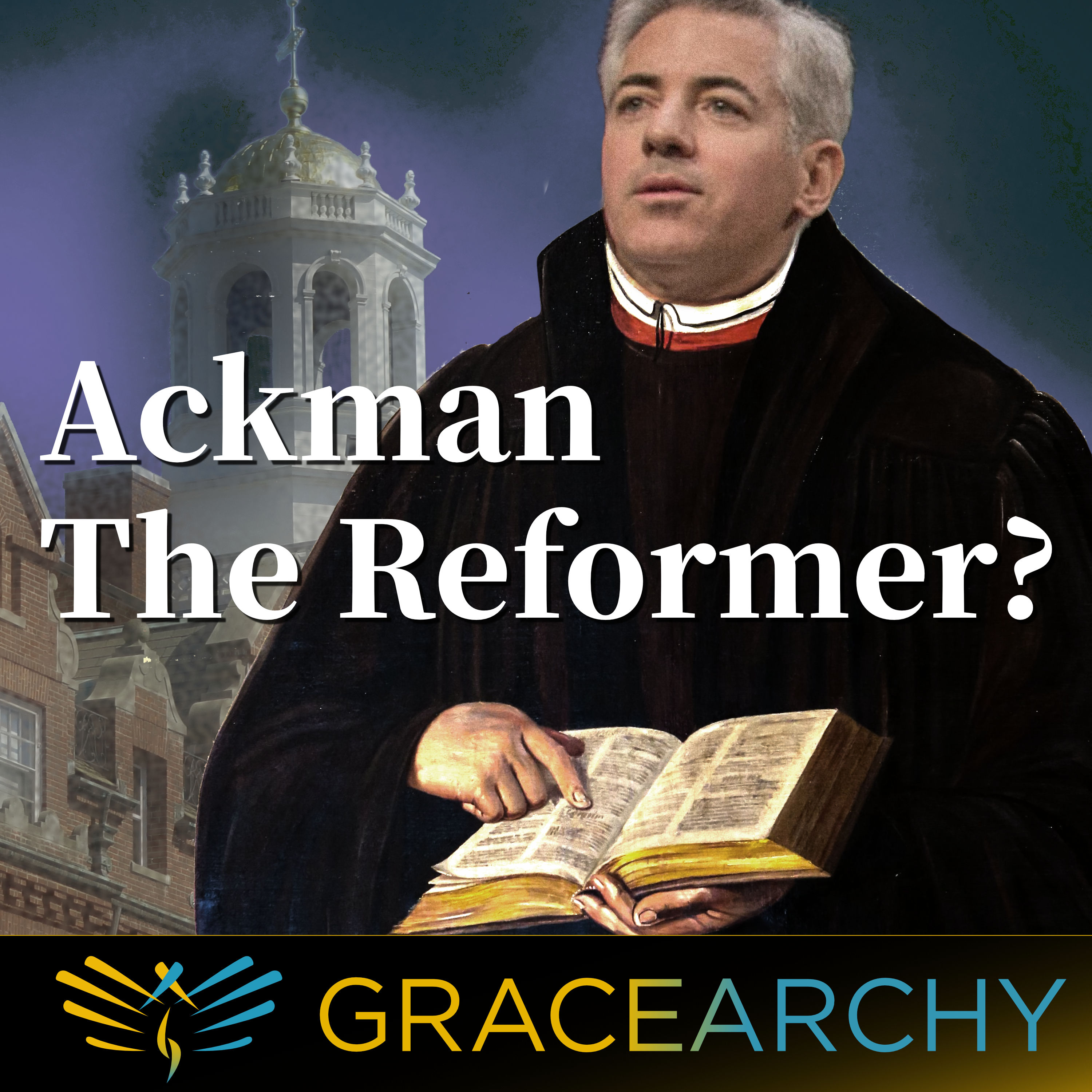 EP79: Bill Ackman's Plagiarism Manifesto - Gracearchy with Jim Babka