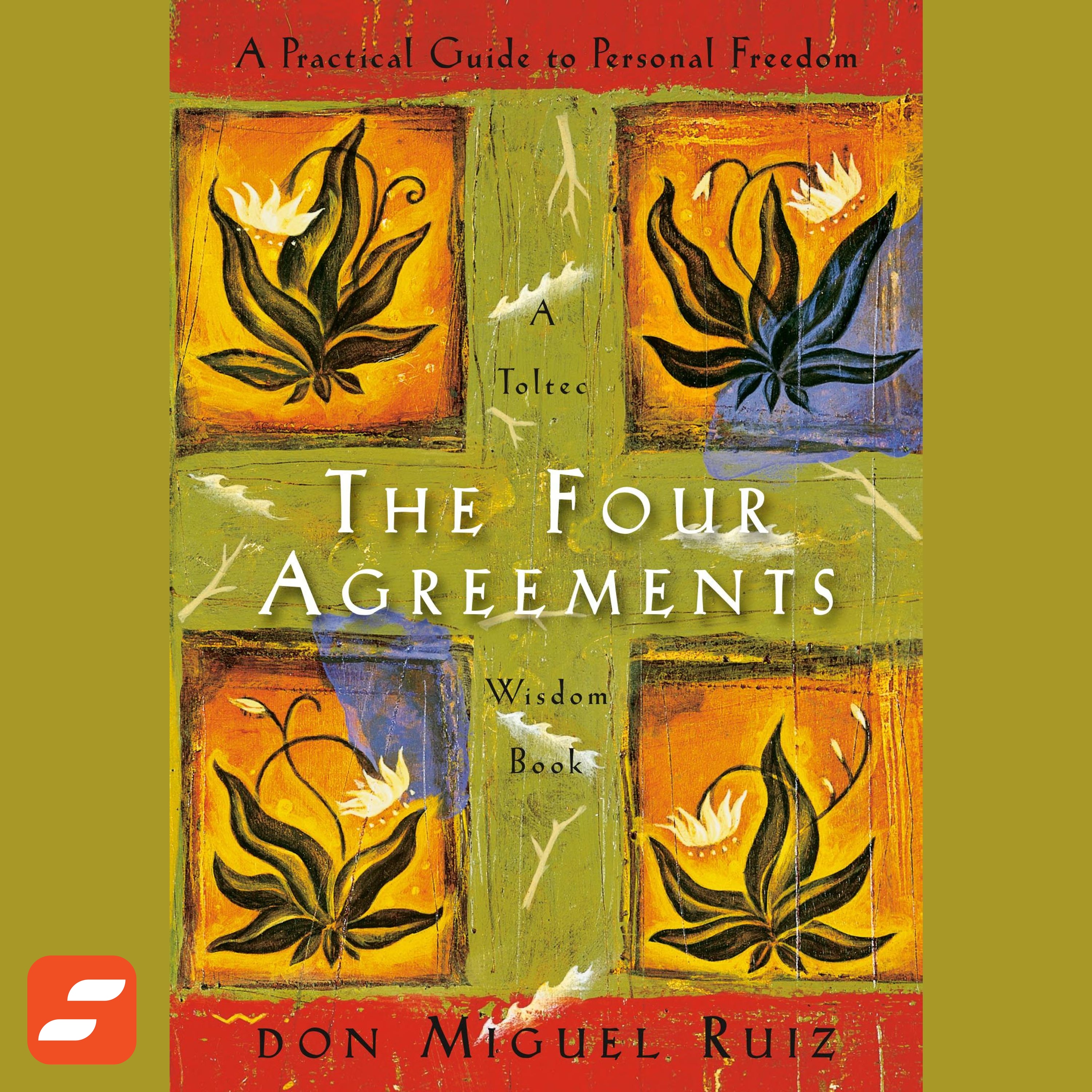 Los Cuatro Acuerdos Resumen | Don Miguel Ruiz