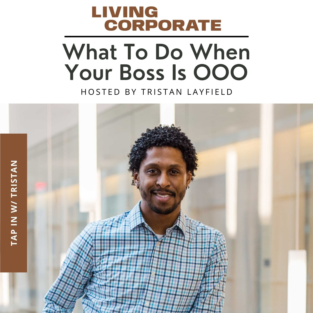 TAP In with Tristan : What To Do When Your Boss Is OOO episode artwork