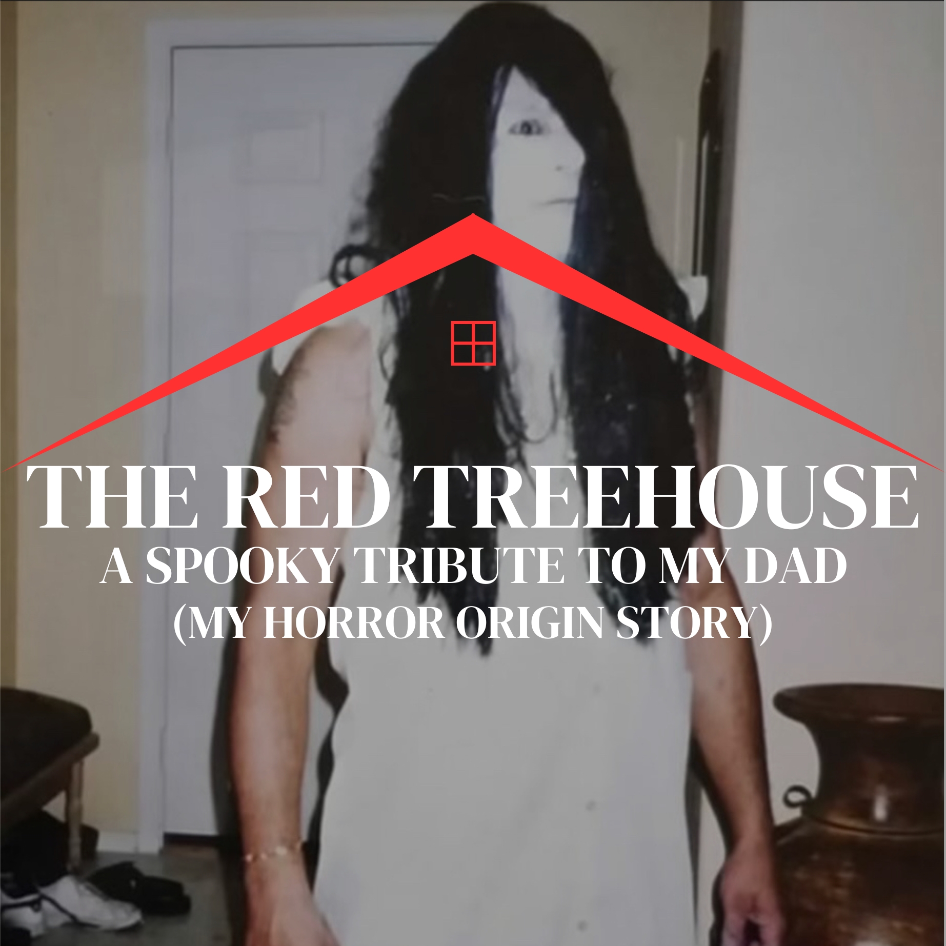 RTH E144: A Spooky Tribute to My Dad (My Horror Origin Story)
