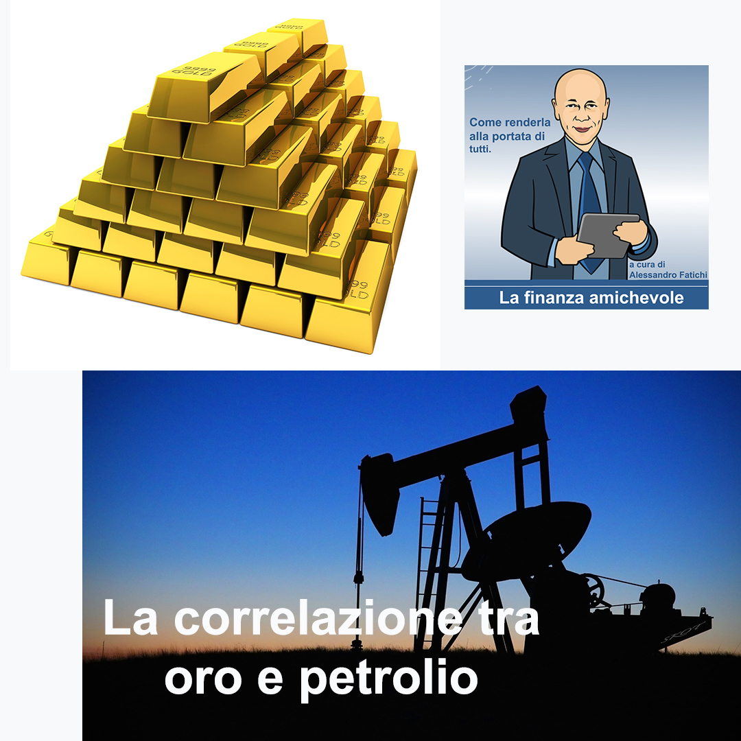 La correlazione tra oro e petrolio