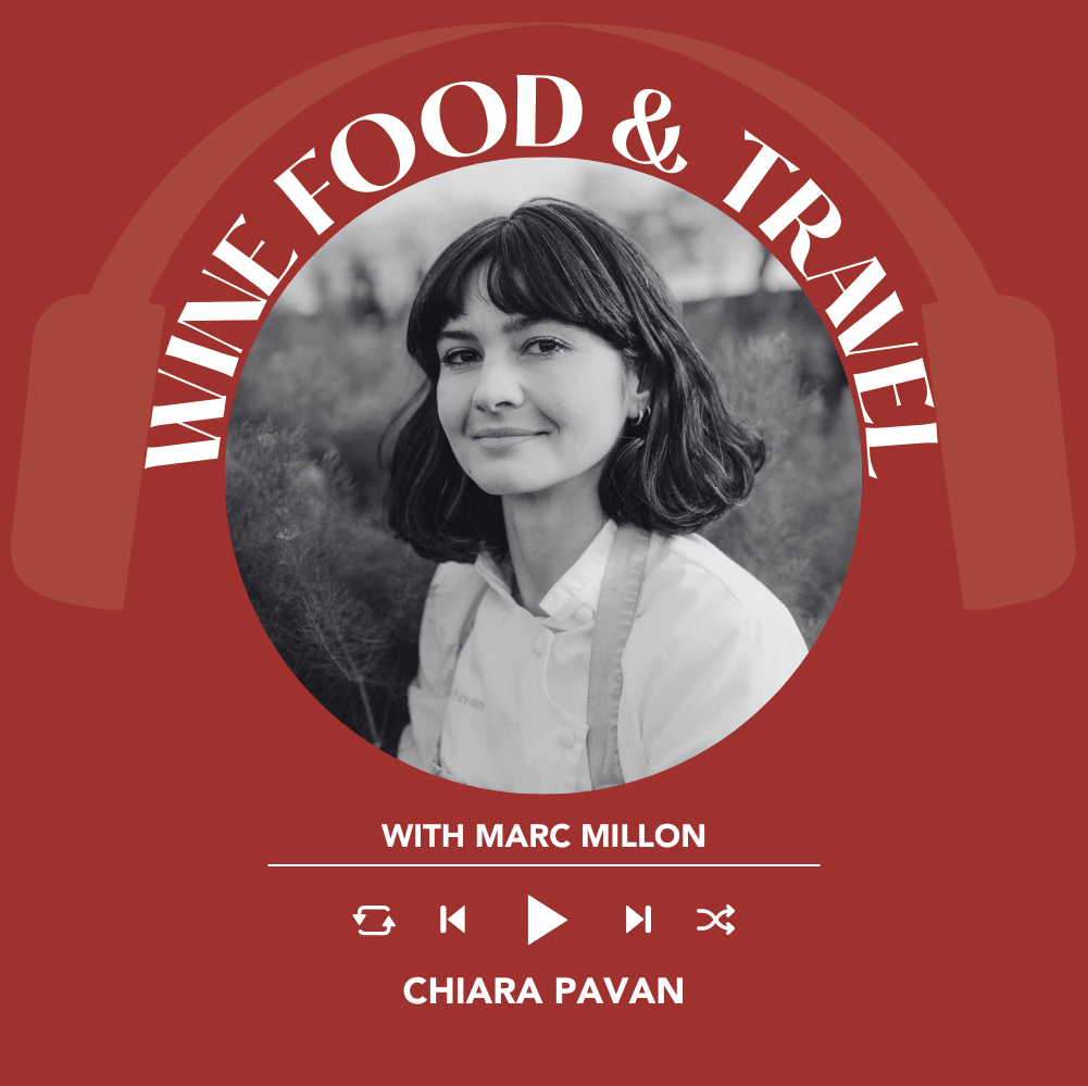 Chiara Pavan | Wine, Food & Travel With Marc Millon