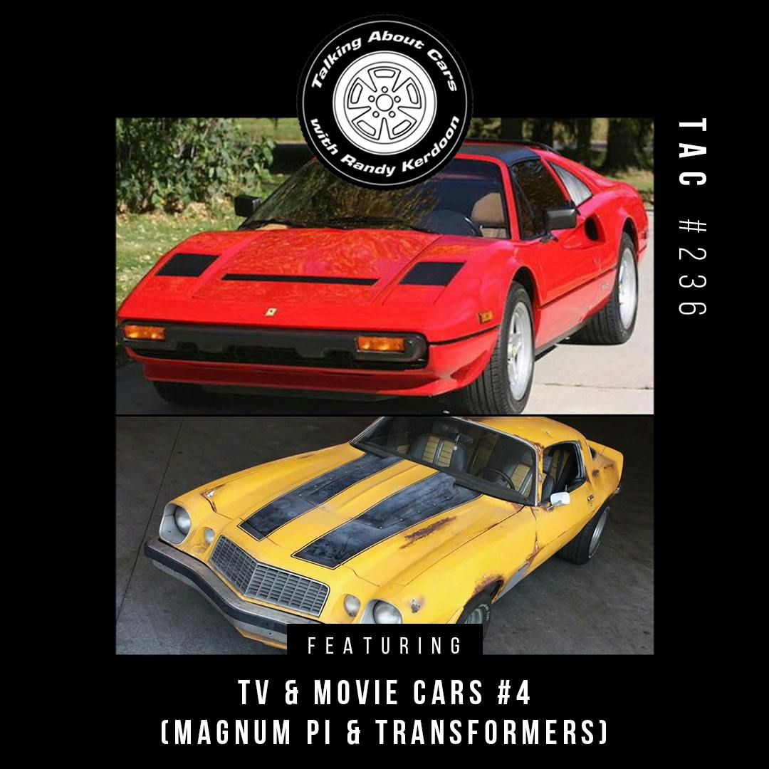 Talking About Cars 236 - TV & Movie Cars #4 (Owners of a Magnum PI Ferrari 308 & Transformers Camaro) Talking About Cars 236 - TV & Movie Cars #4 (Owners of a Magnum PI Ferrari 308 & Transformers Camaro)