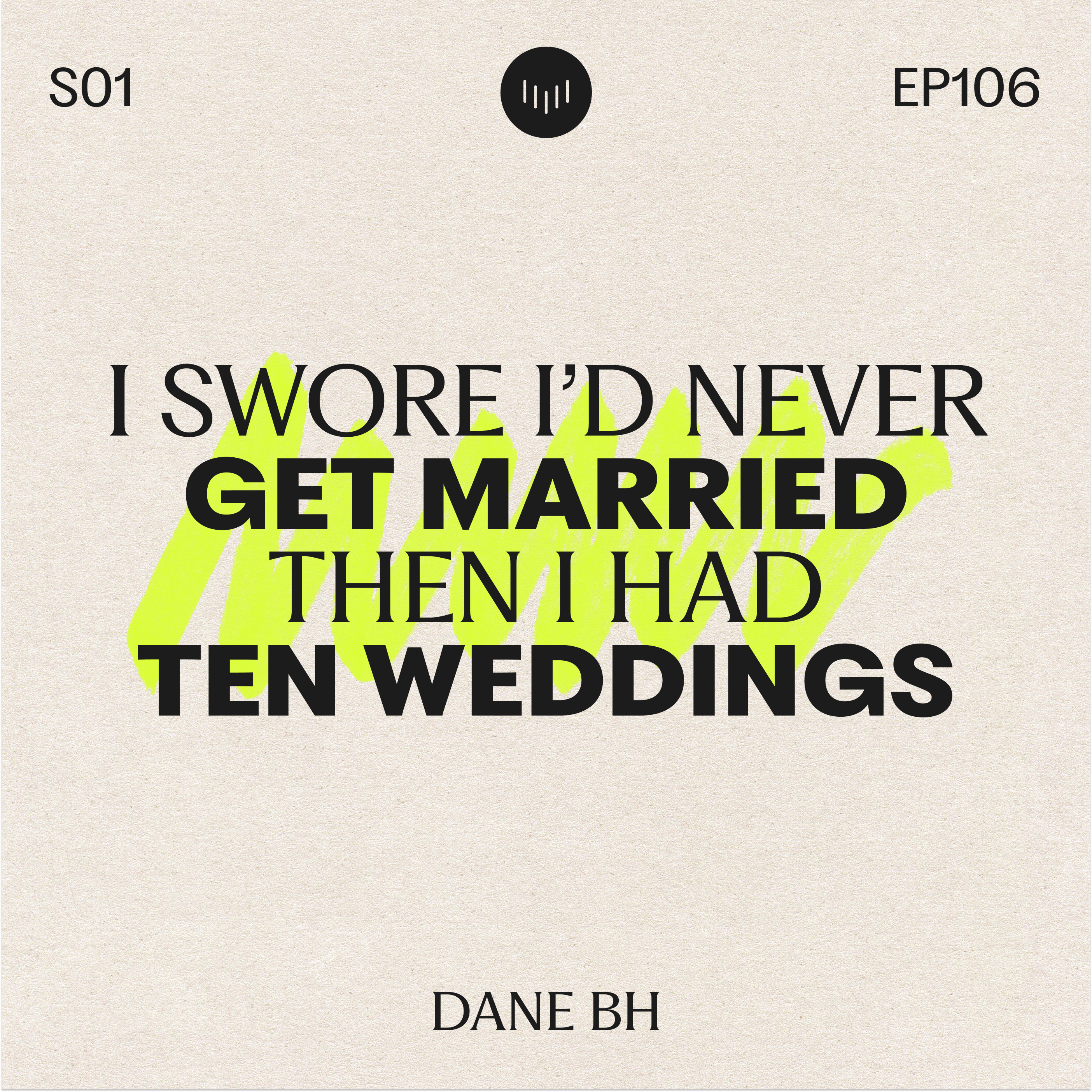 I Swore I’d Never Get Married. Then I Had Ten Weddings.