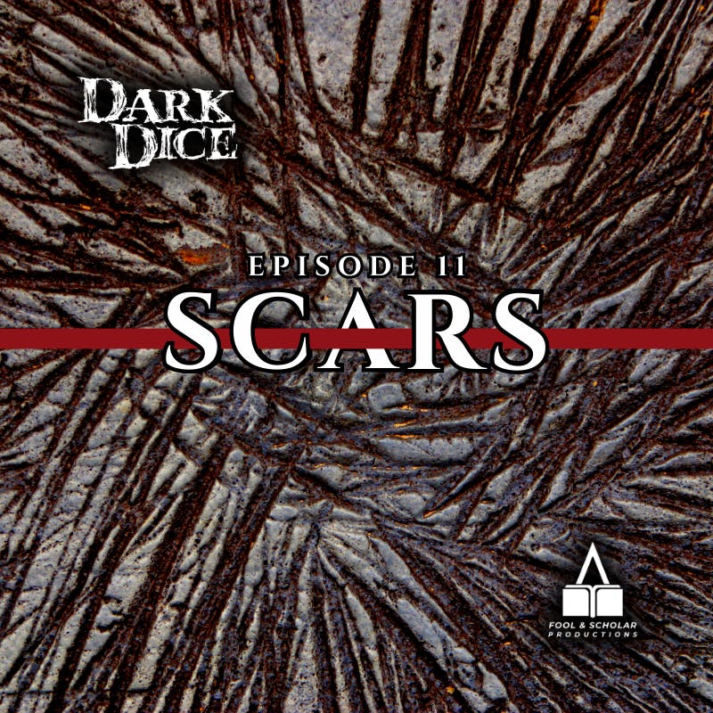 Season 1 | Ep. 11 | Scars