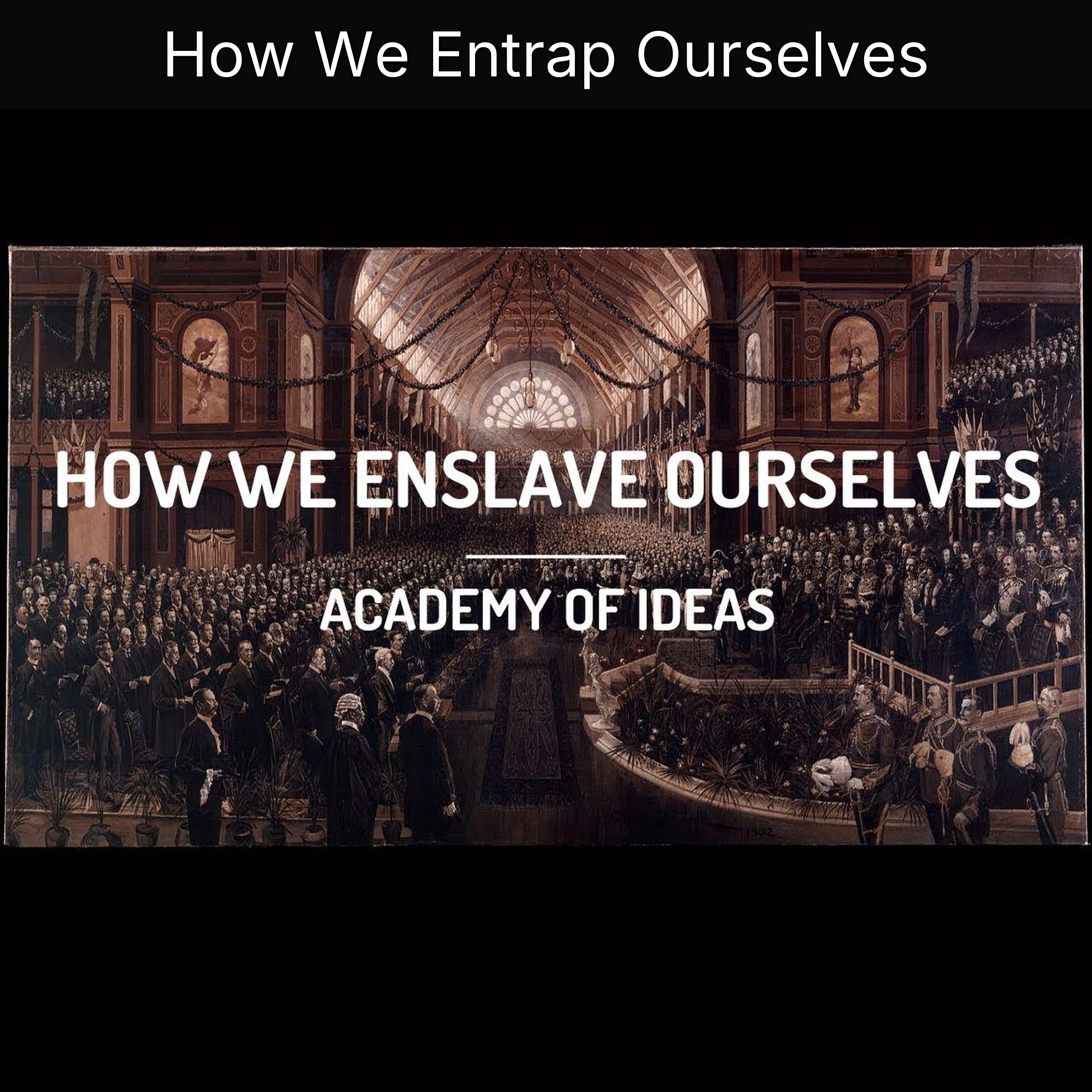 How We Entrap Ourselves episode artwork