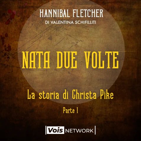 Ep. 25 Nata due volte - La storia di Christa Pike PT.1