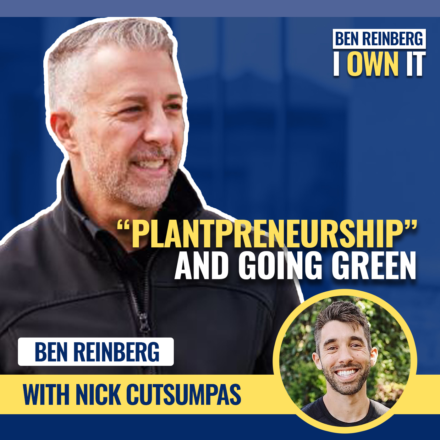 Ben Reinberg: I OWN IT