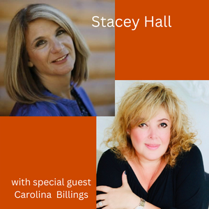 Stacey Hall, with special guest Carolina Billings episode artwork