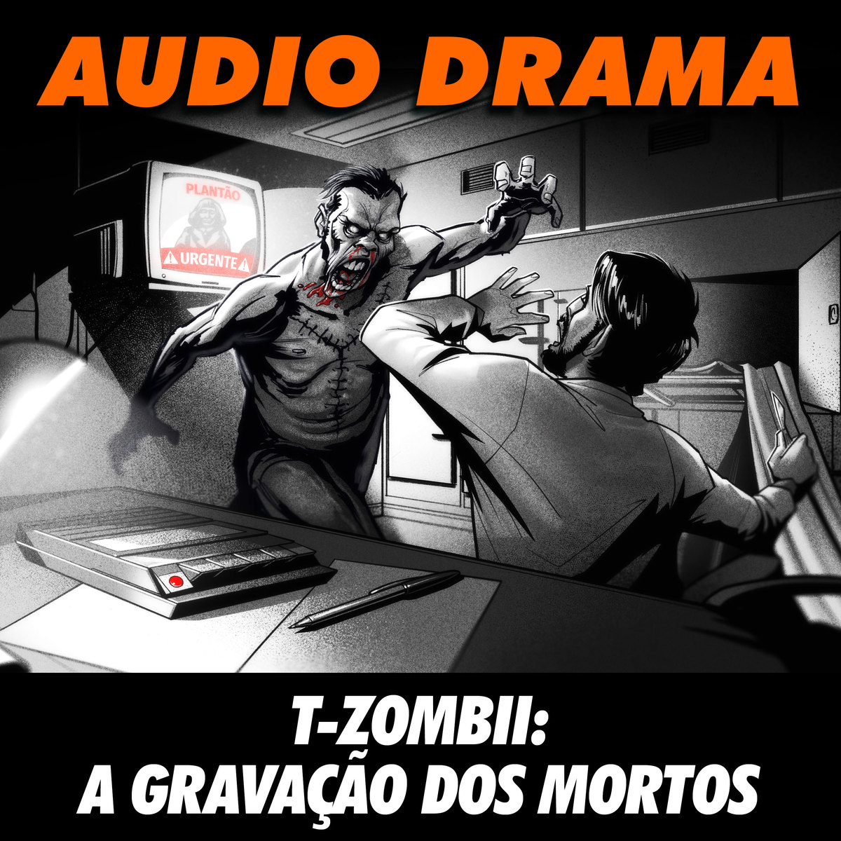 NerdCast EXTRA - T-Zombii: A Gravação dos Mortos – Áudio Drama