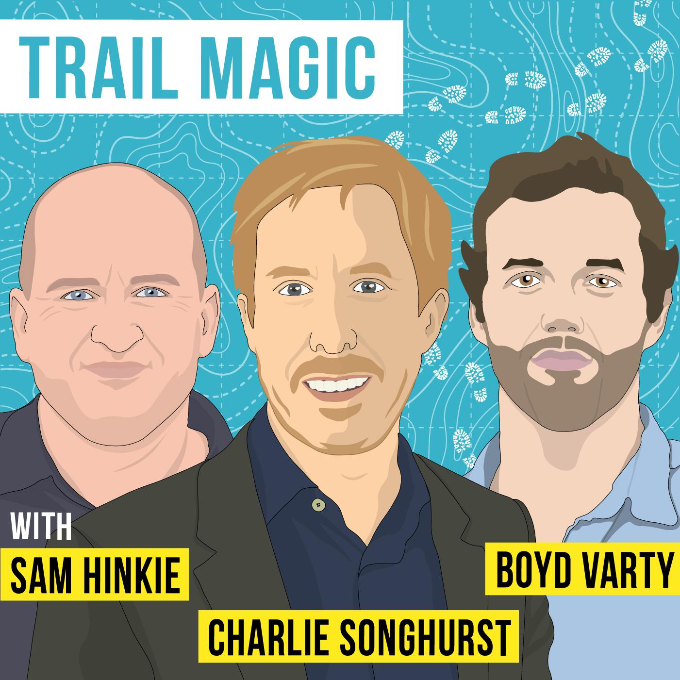 Sam Hinkie, Boyd Varty, Charlie Songhurst - Trail Magic