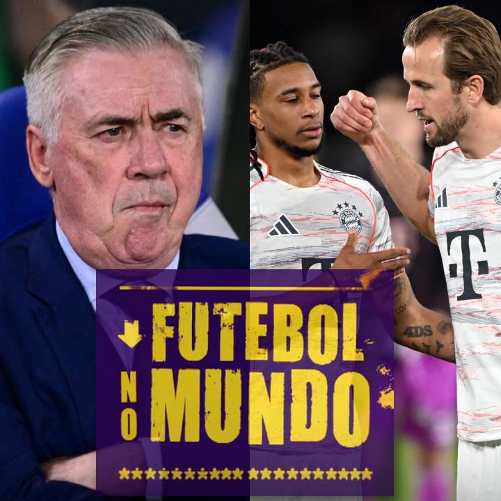 Futebol no Mundo #506: DESRESPEITO a Ancelotti, SUPER BAYERN e SUPREMACIA inglesa na Champions