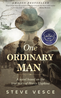 Episode 630-Steve Vesce Interview: Harry Hopkins: One Ordinary Man