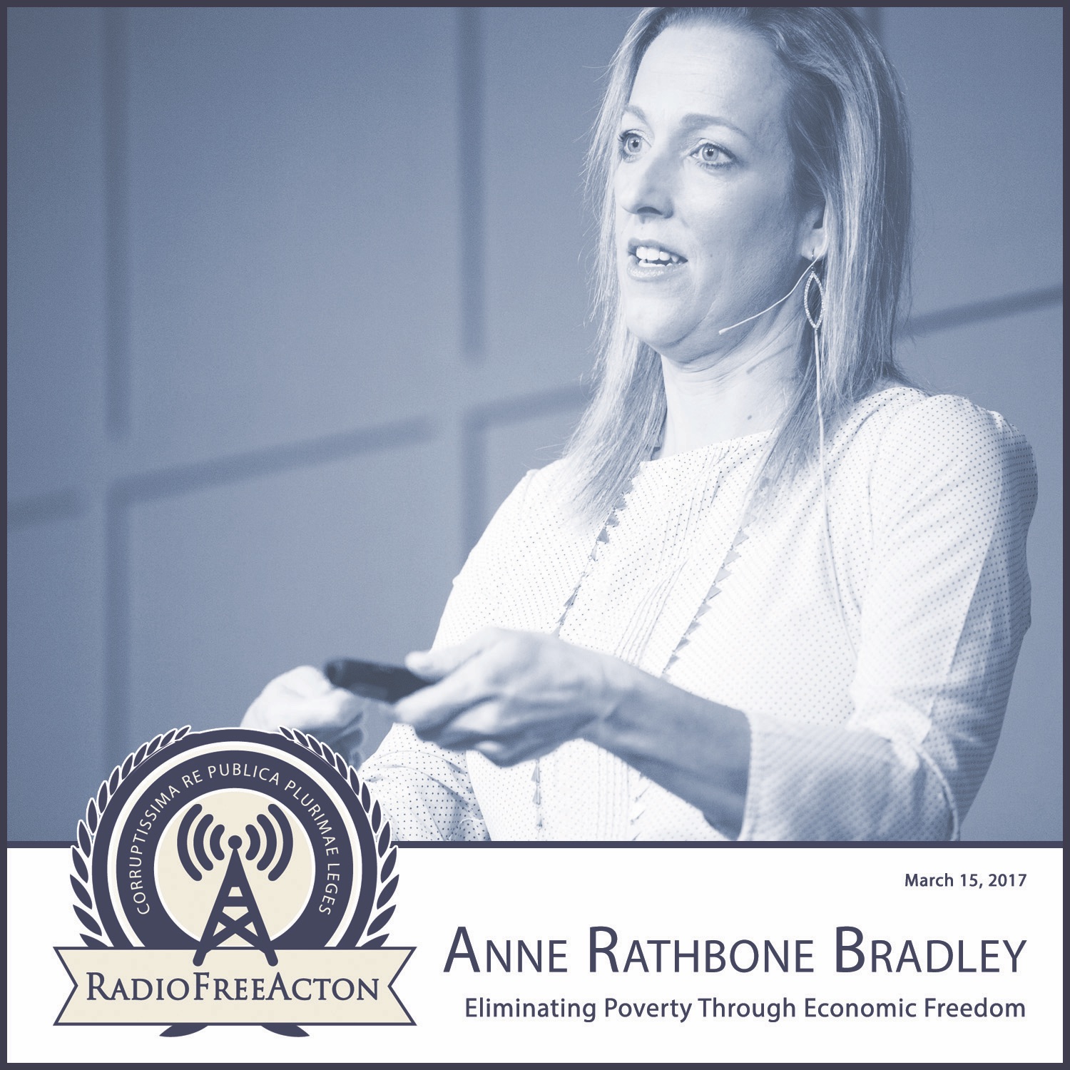 Anne Rathbone Bradley on eliminating poverty through economic freedom