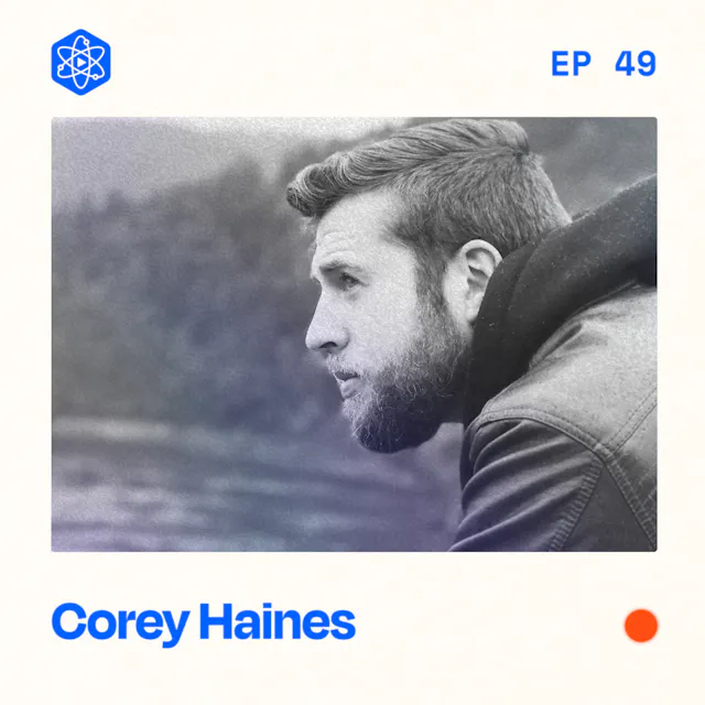 Episode 49: Corey Haines