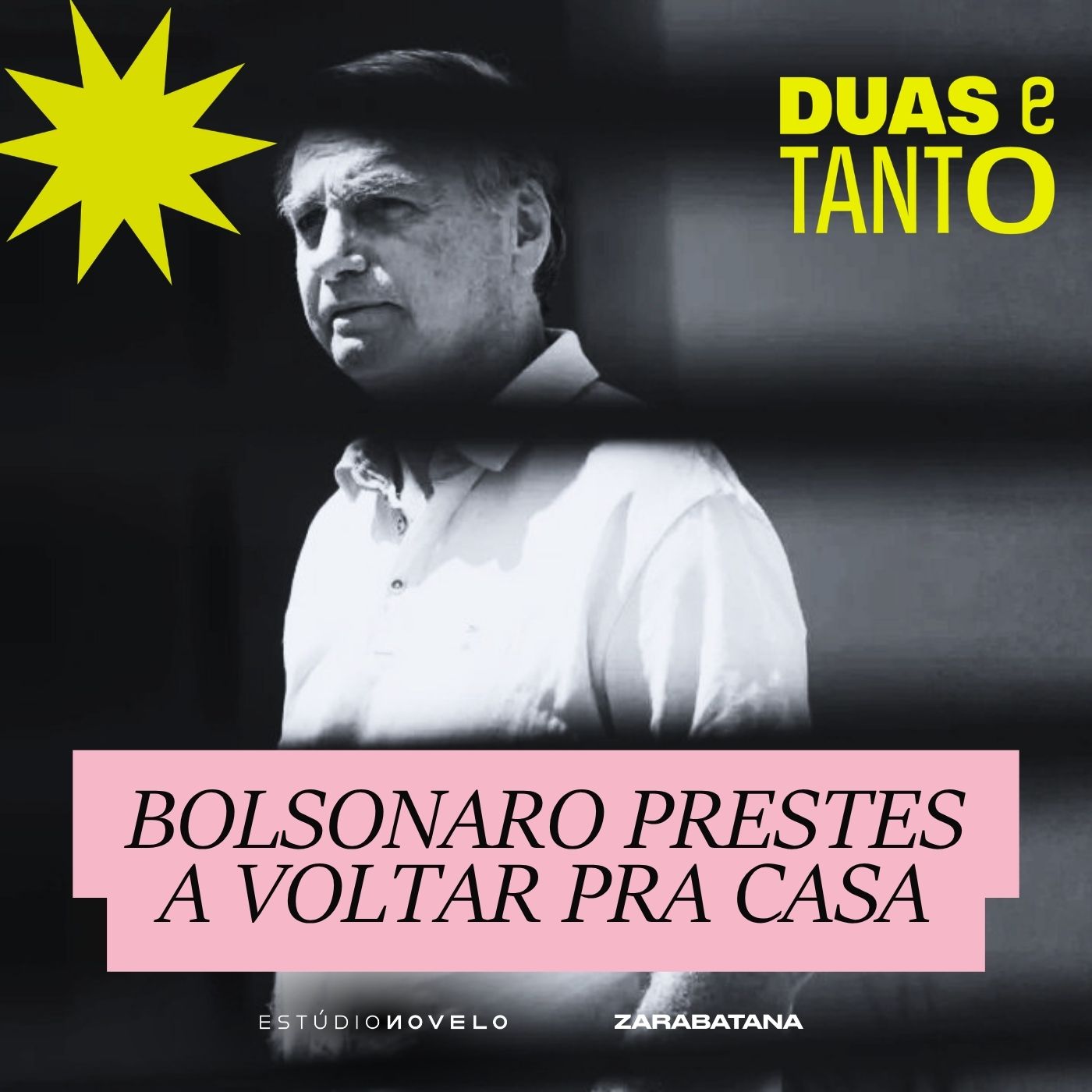 Bolsonaro pode ir para a prisão domiciliar a qualquer momento
