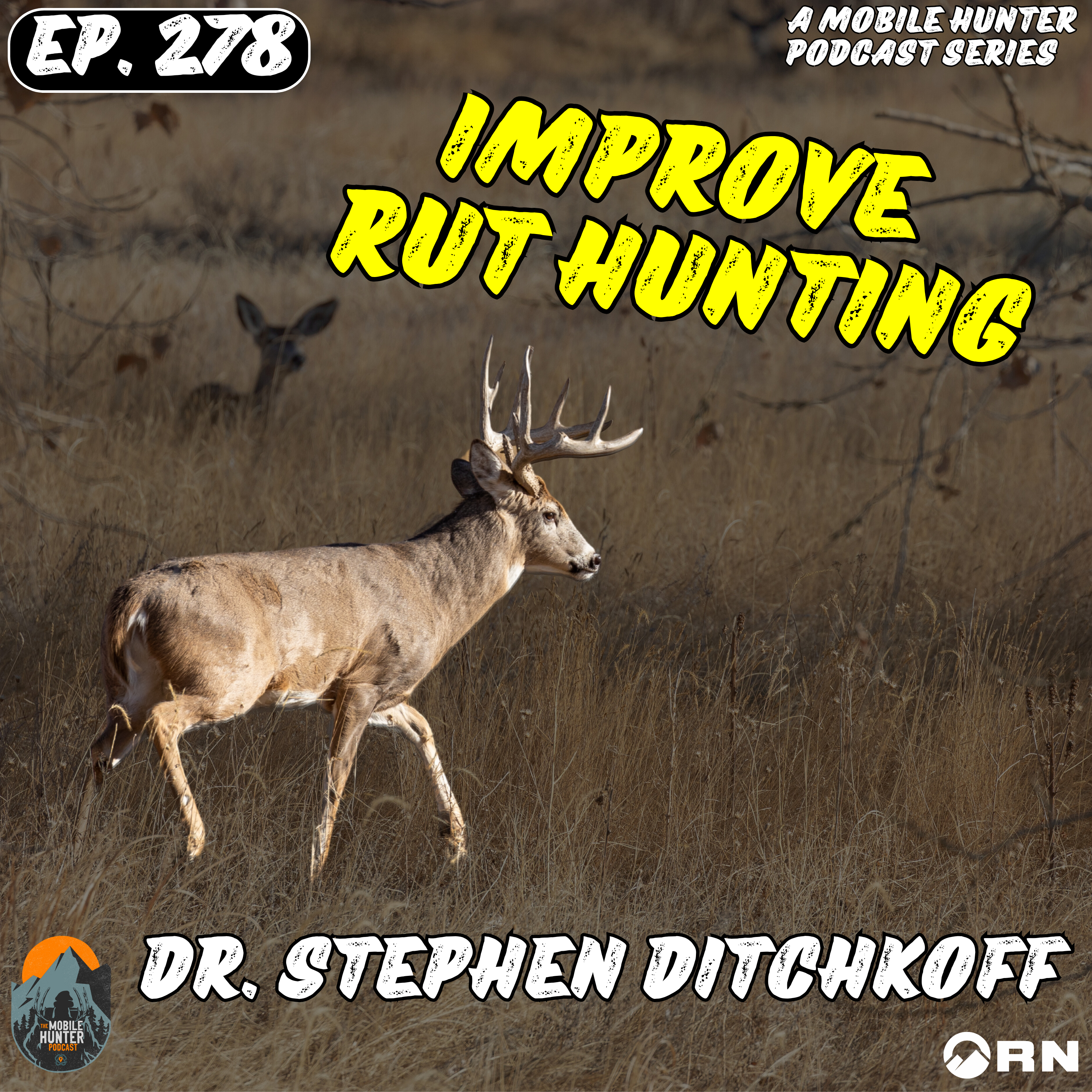 Improve your Rut Hunting by Understanding DOE BREEDING Behaviors with Dr. Stephen Ditchkoff episode artwork