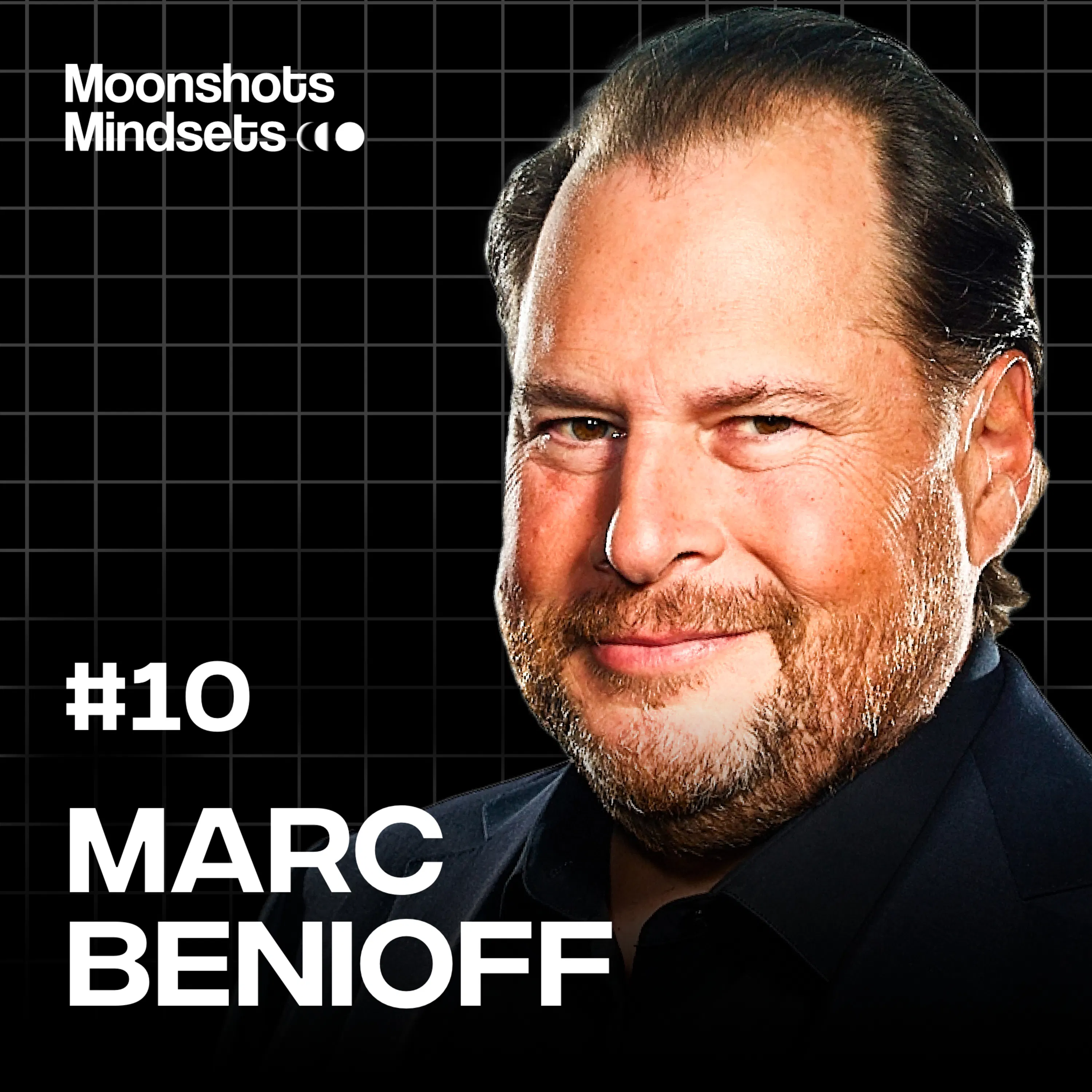 EP #10 The Multi-Billion Dollar Purpose Behind Salesforce w/ Marc Benioff Episode cover