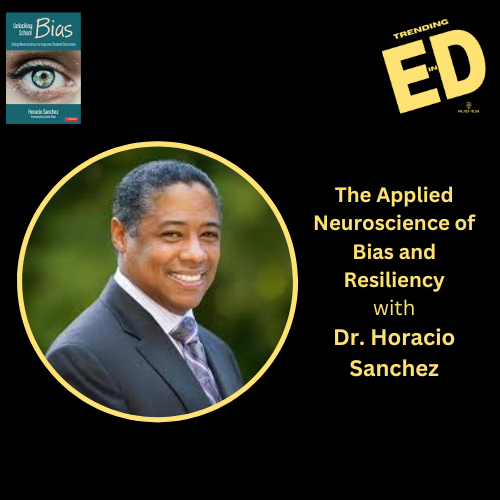 The Applied Neuroscience of Bias and Resiliency with Dr. Horacio Sanchez