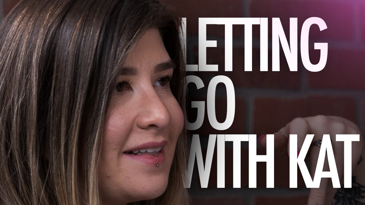 EP 22: Letting Go With Kat