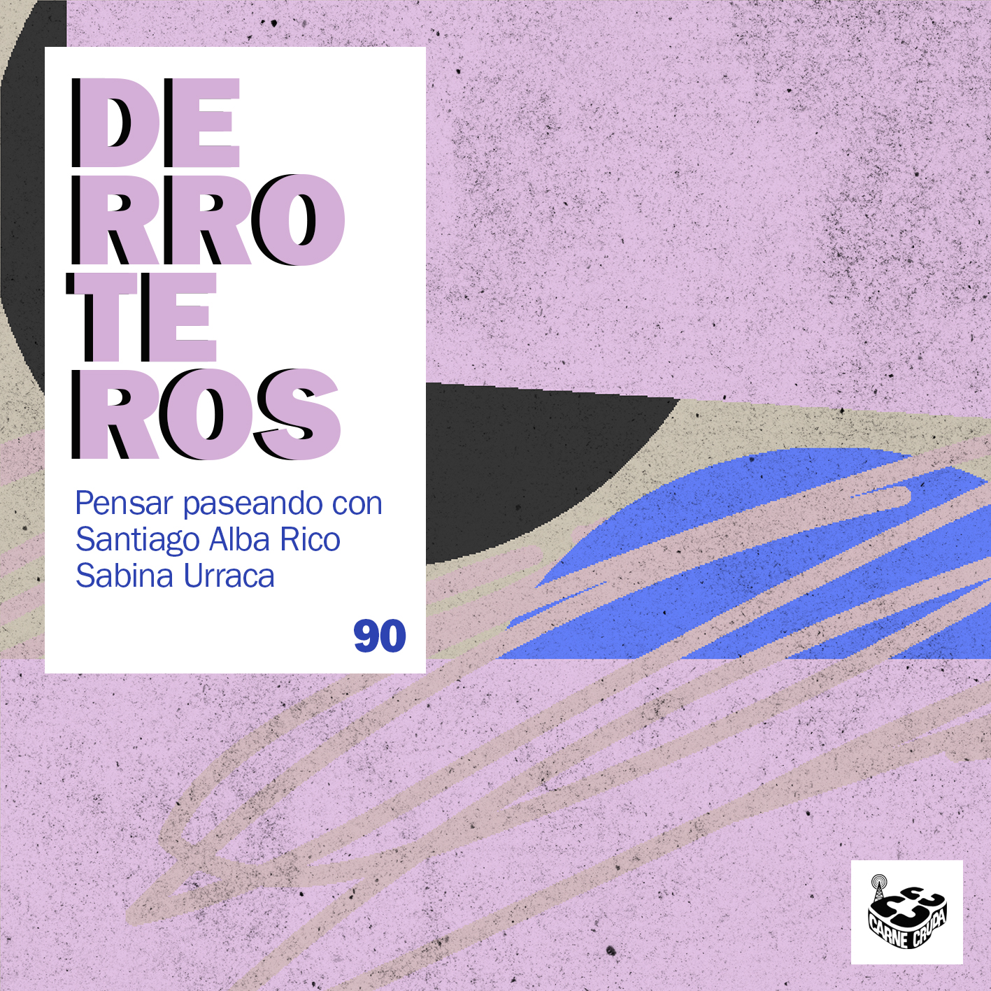 Uno, con Santiago Alba Rico (DERROTEROS #90) episode artwork