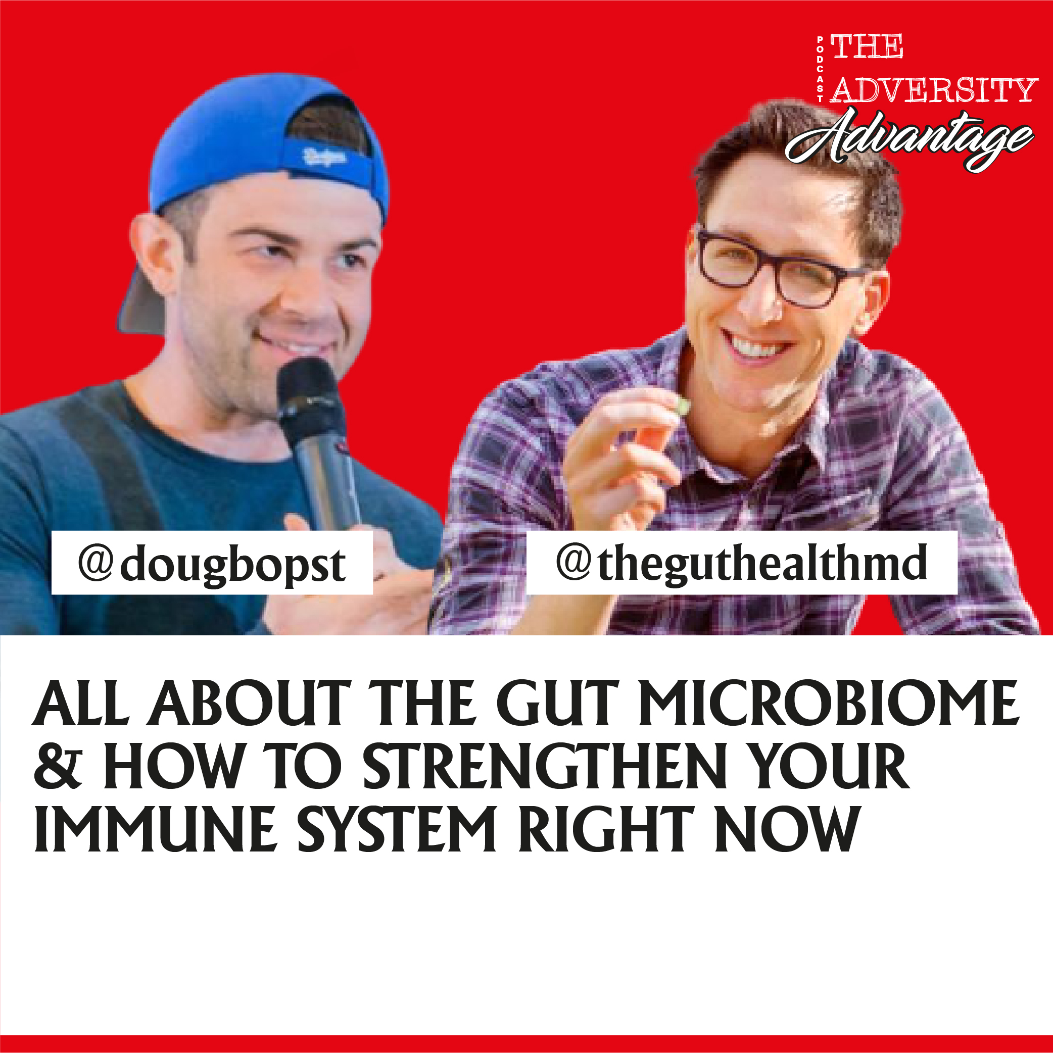Dr. Will Bulsiewicz - All About the Gut Microbiome and How to Strengthen Your Immune System Right Now