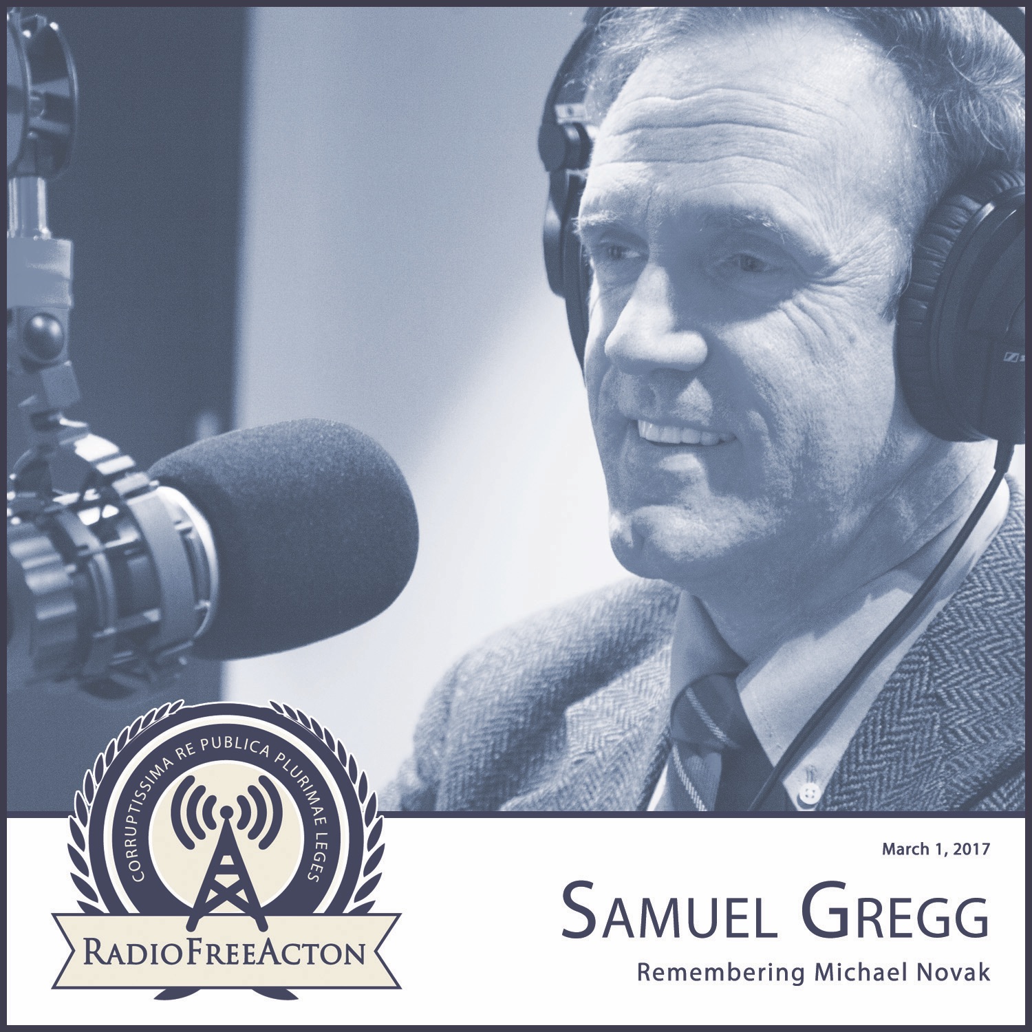 Samuel Gregg on the life and impact of Michael Novak