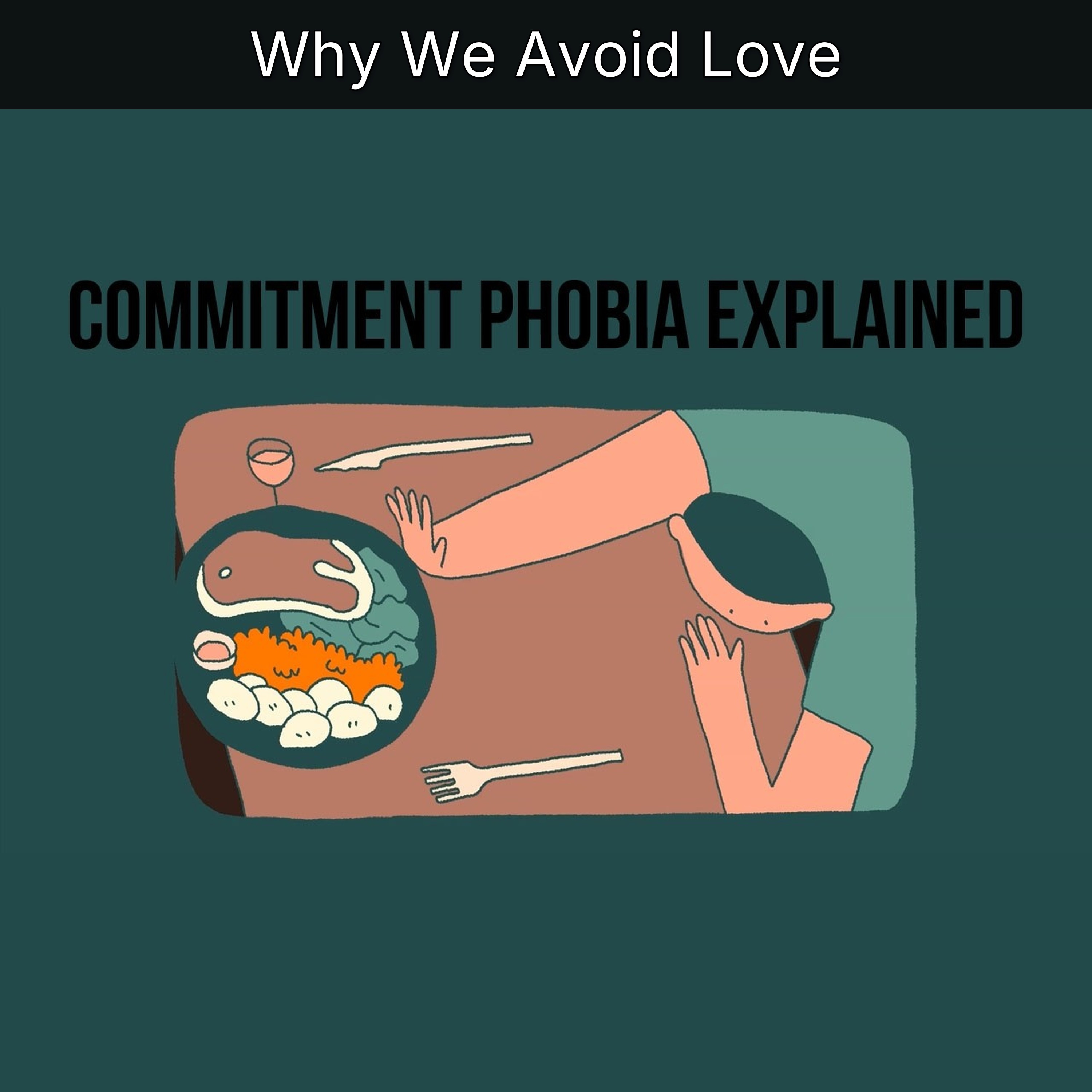 Why We Avoid Love