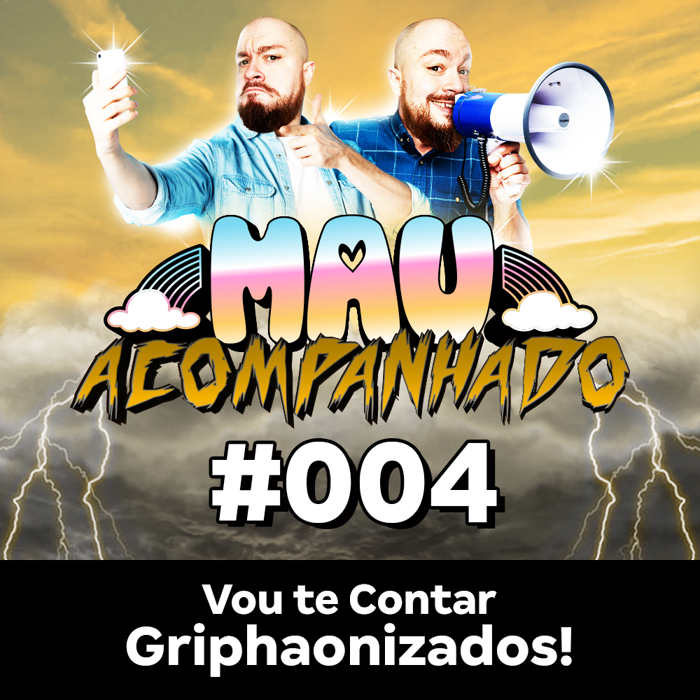 Vou Te Contar 04 - Griphaonizados
