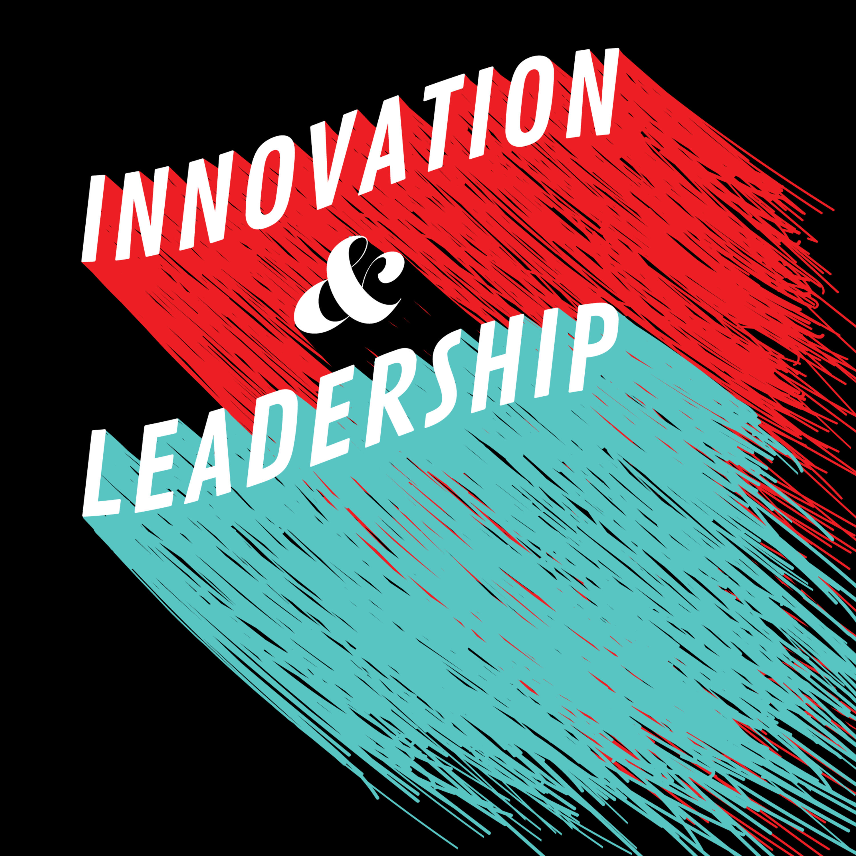 Innovation and Leadership w/ Jess Larsen