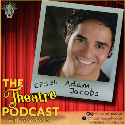 Ep136 - Adam Jacobs: Aladdin, The Lion King, Les Miserables